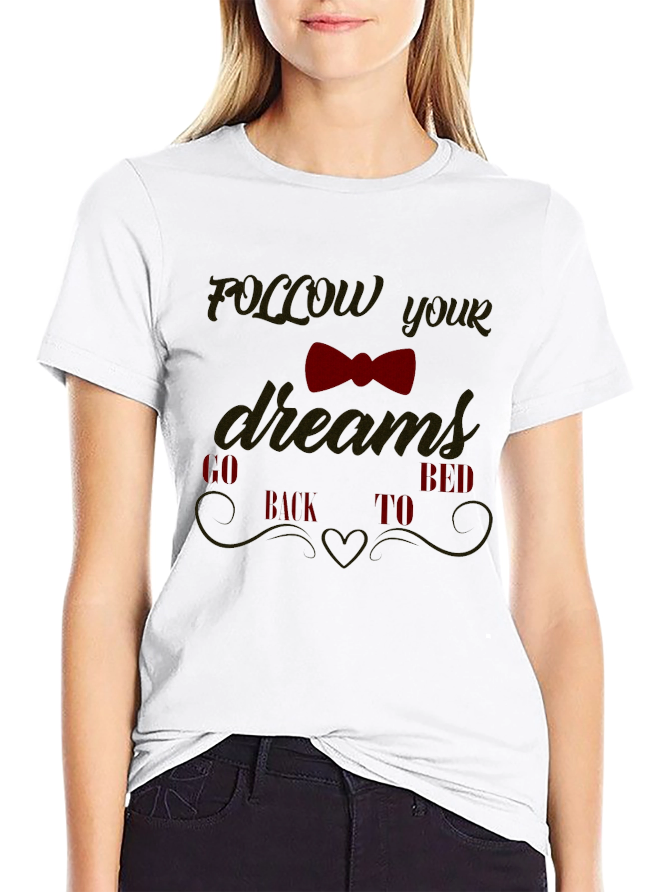 Funny Follow Your Dreams Graphic Tee