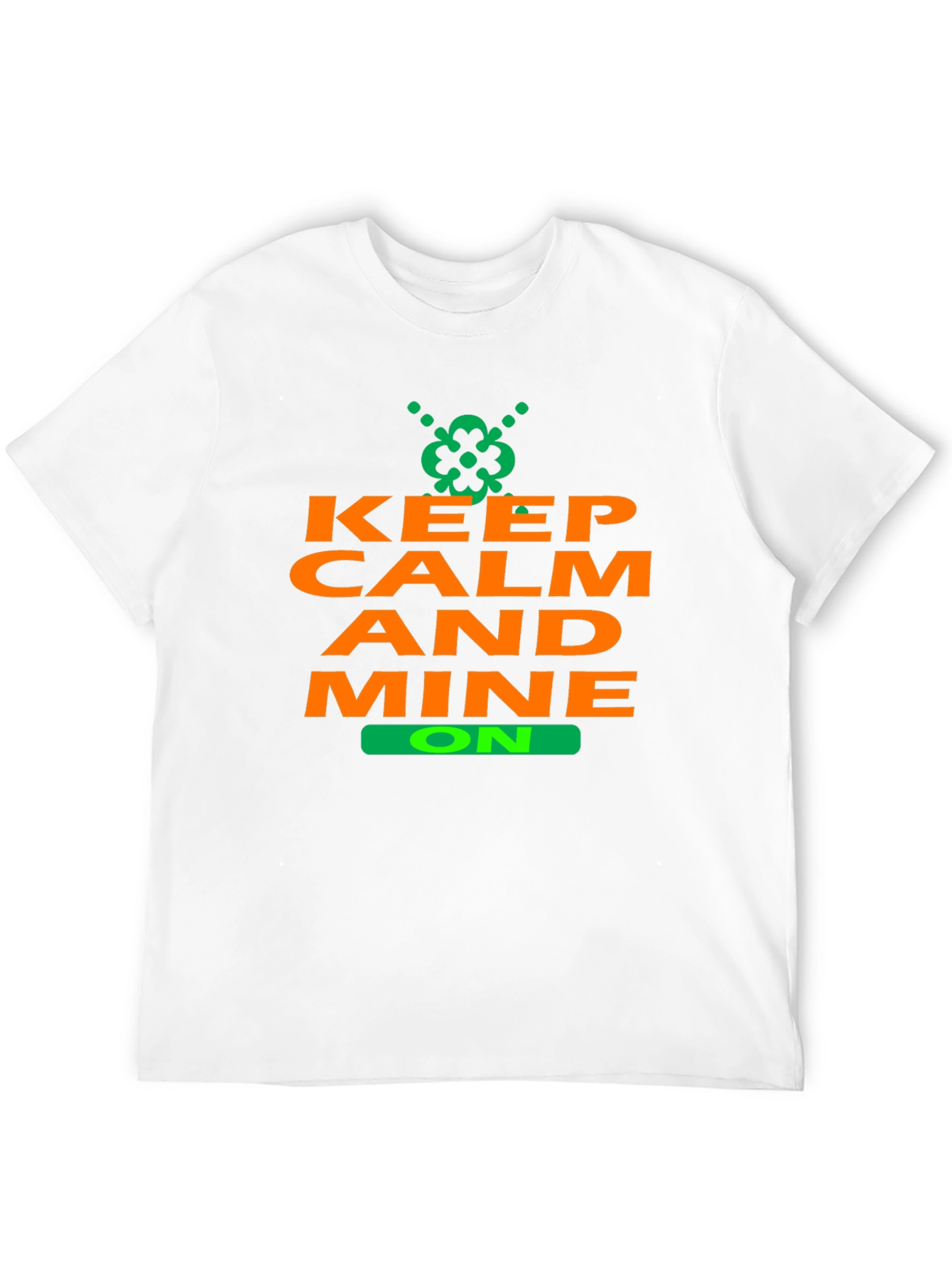 Keep Calm and Mine On T-Shirt - Black