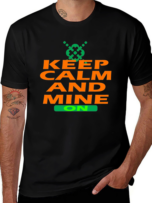Keep Calm and Mine On T-Shirt - Black