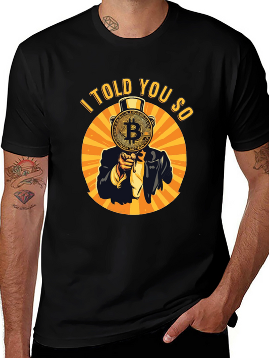 Bitcoin I Told You So Graphic Tee - Black