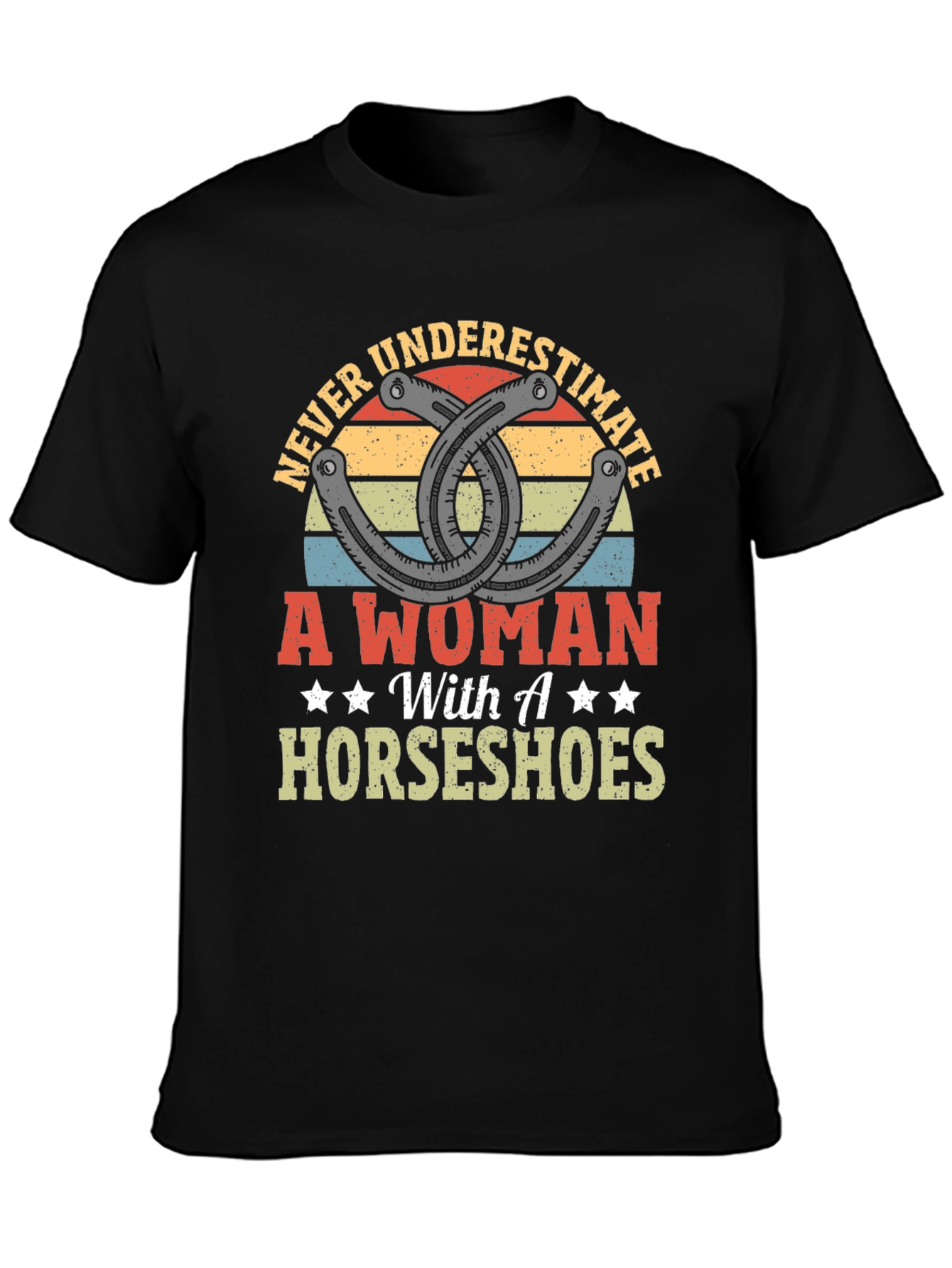 Never Underestimate A Woman with Horseshoes Graphic Tee