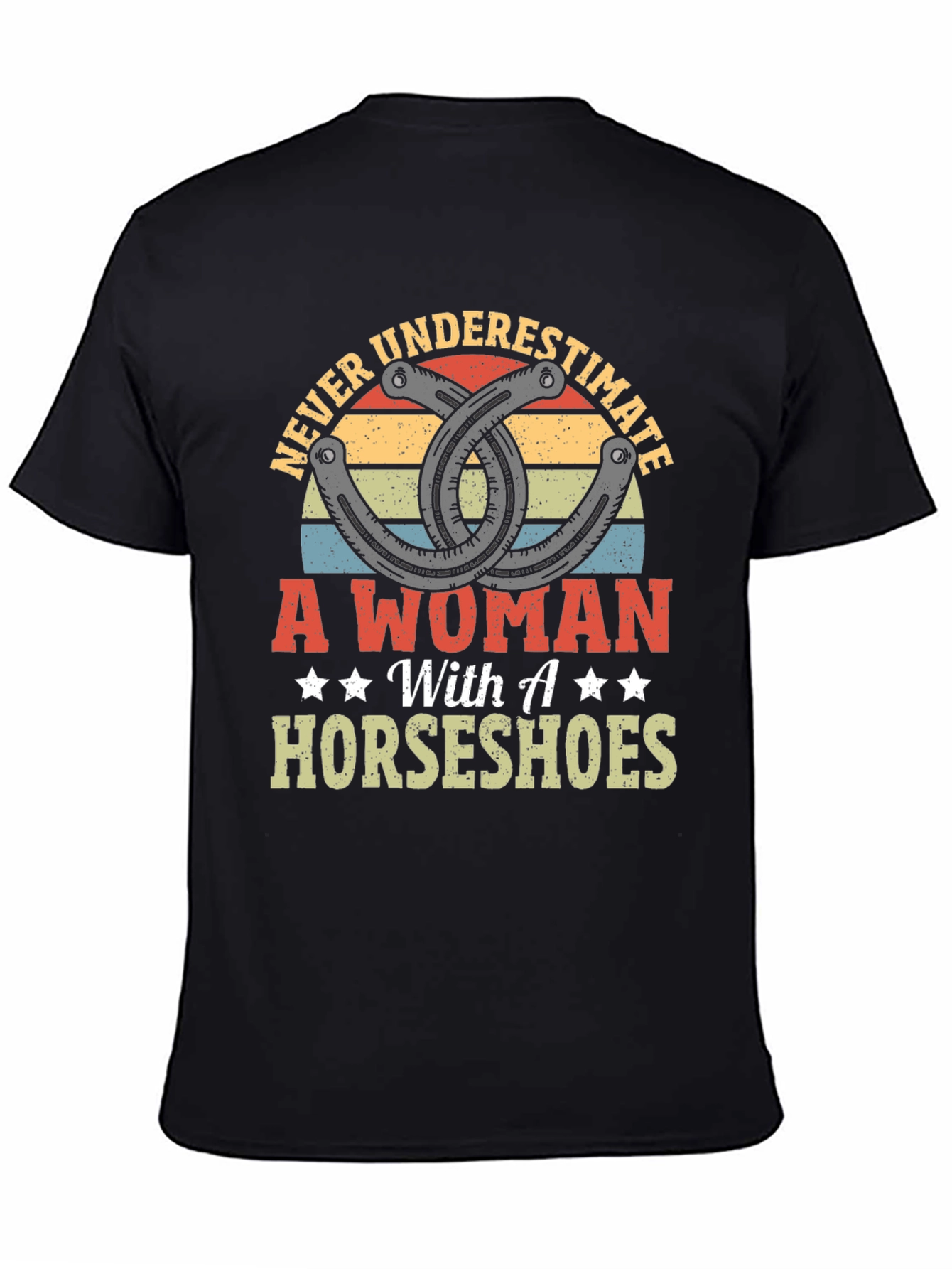 Never Underestimate A Woman with Horseshoes Graphic Tee