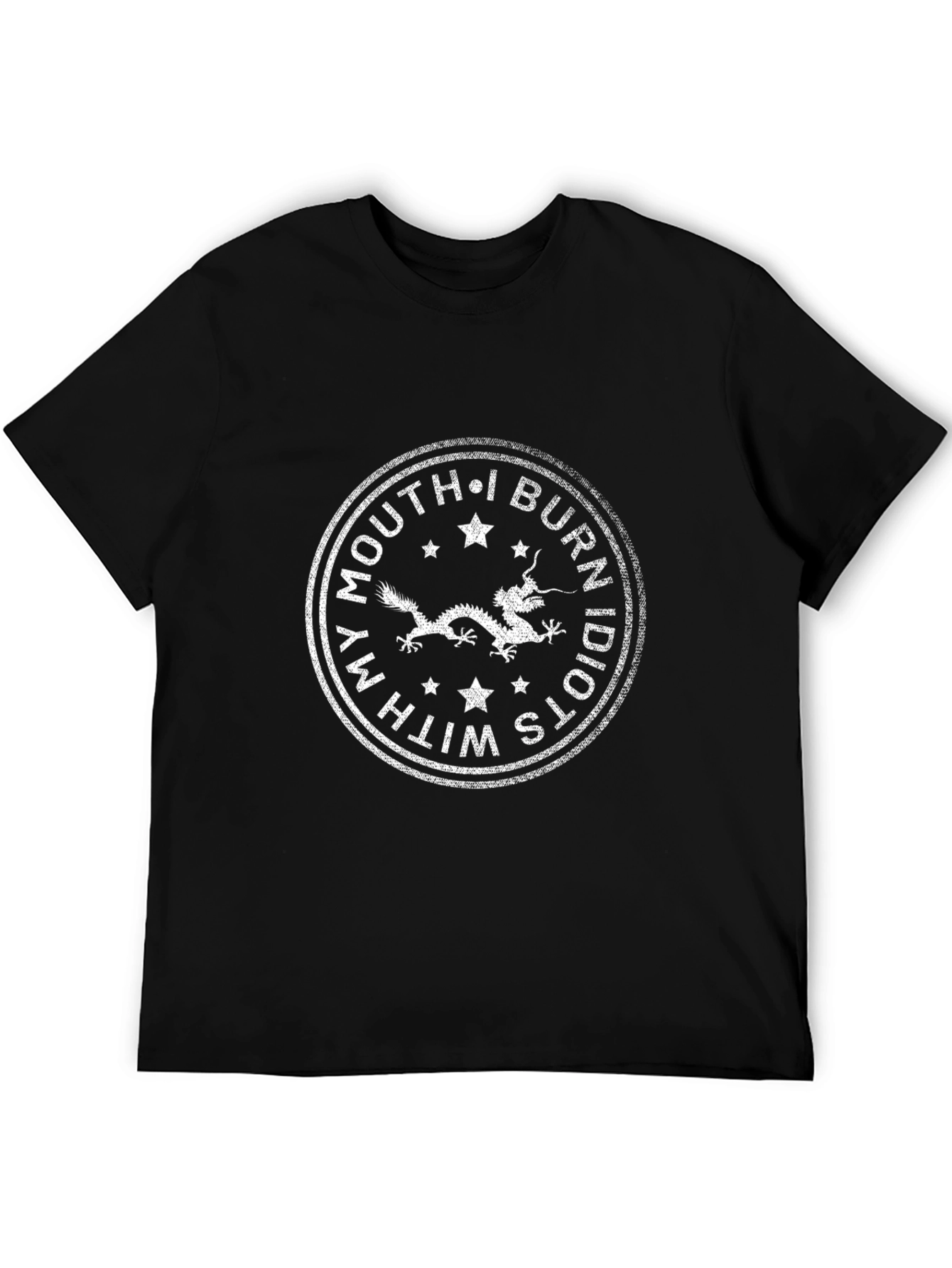 Dragon Graphic Tee - Burn Idiots With My Mouth
