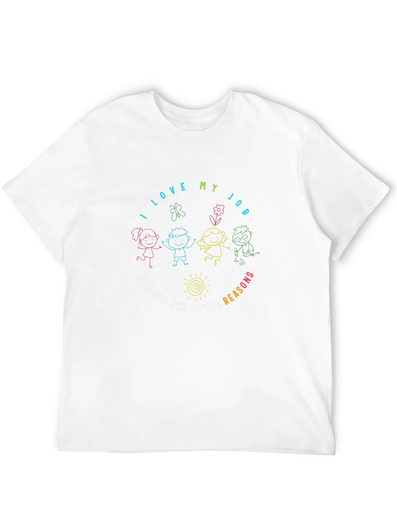 I Love My Job T-Shirt Teacher Appreciation Tee