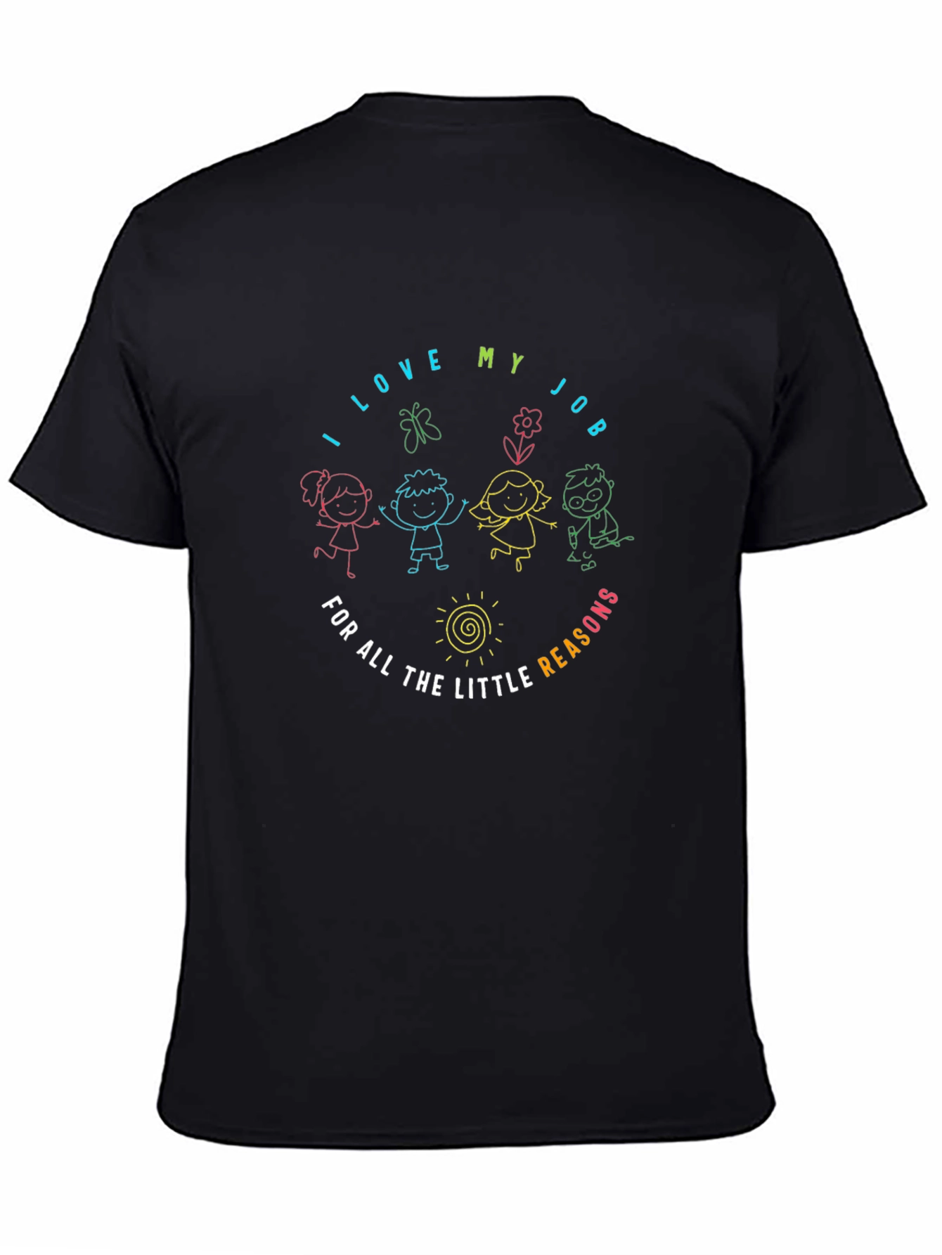 I Love My Job T-Shirt Teacher Appreciation Tee