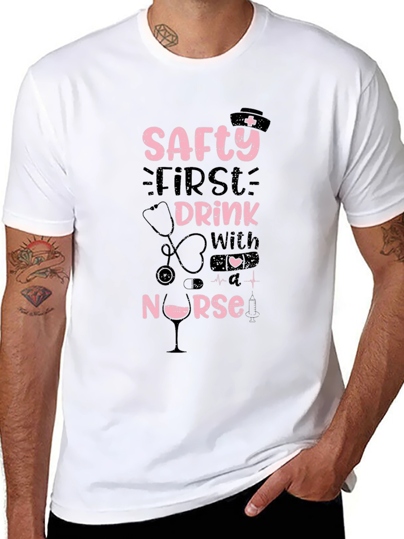 Safety First Drink With A Nurse T-Shirt
