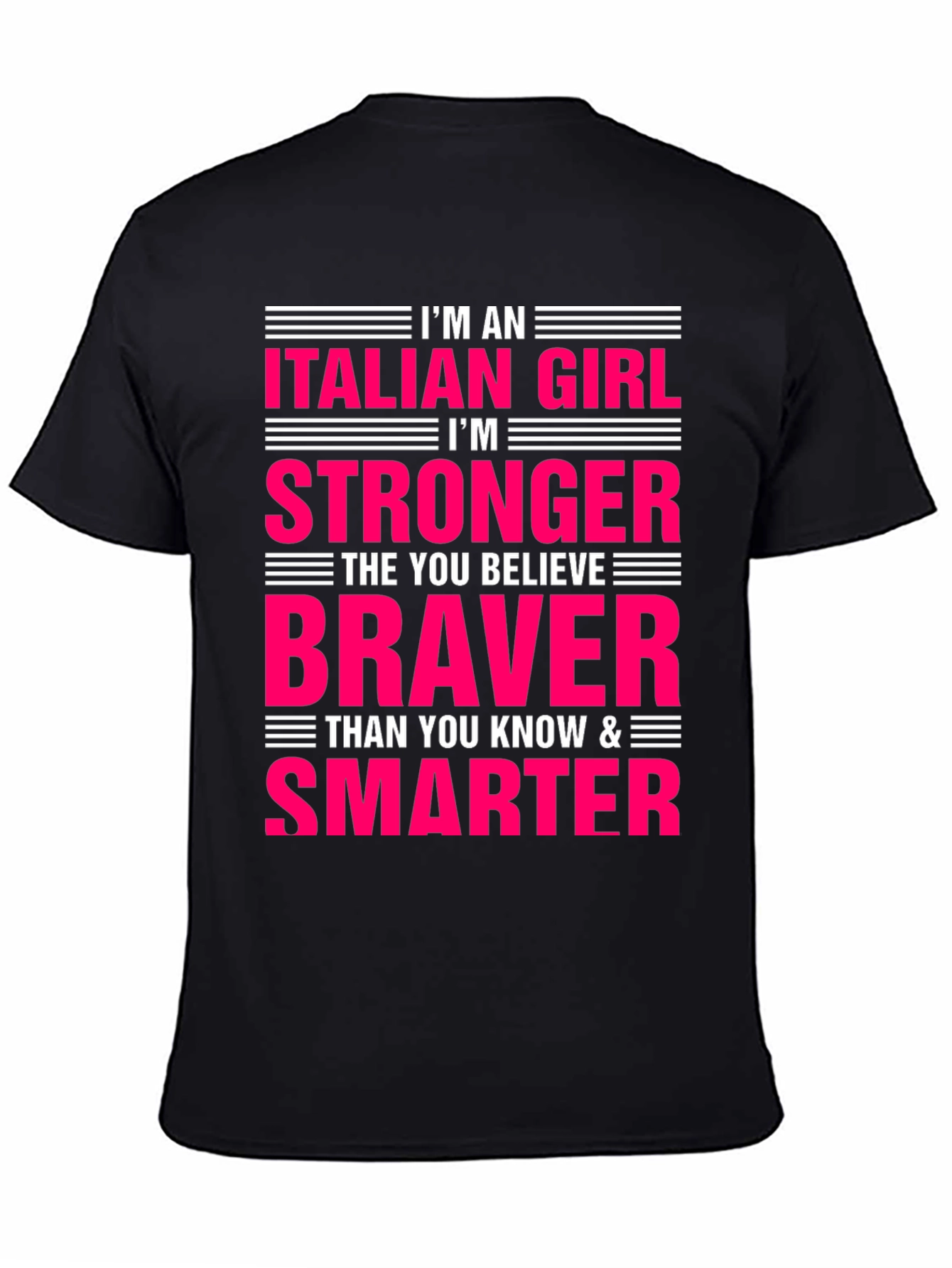 Italian Girl Stronger Braver Smarter T-Shirt