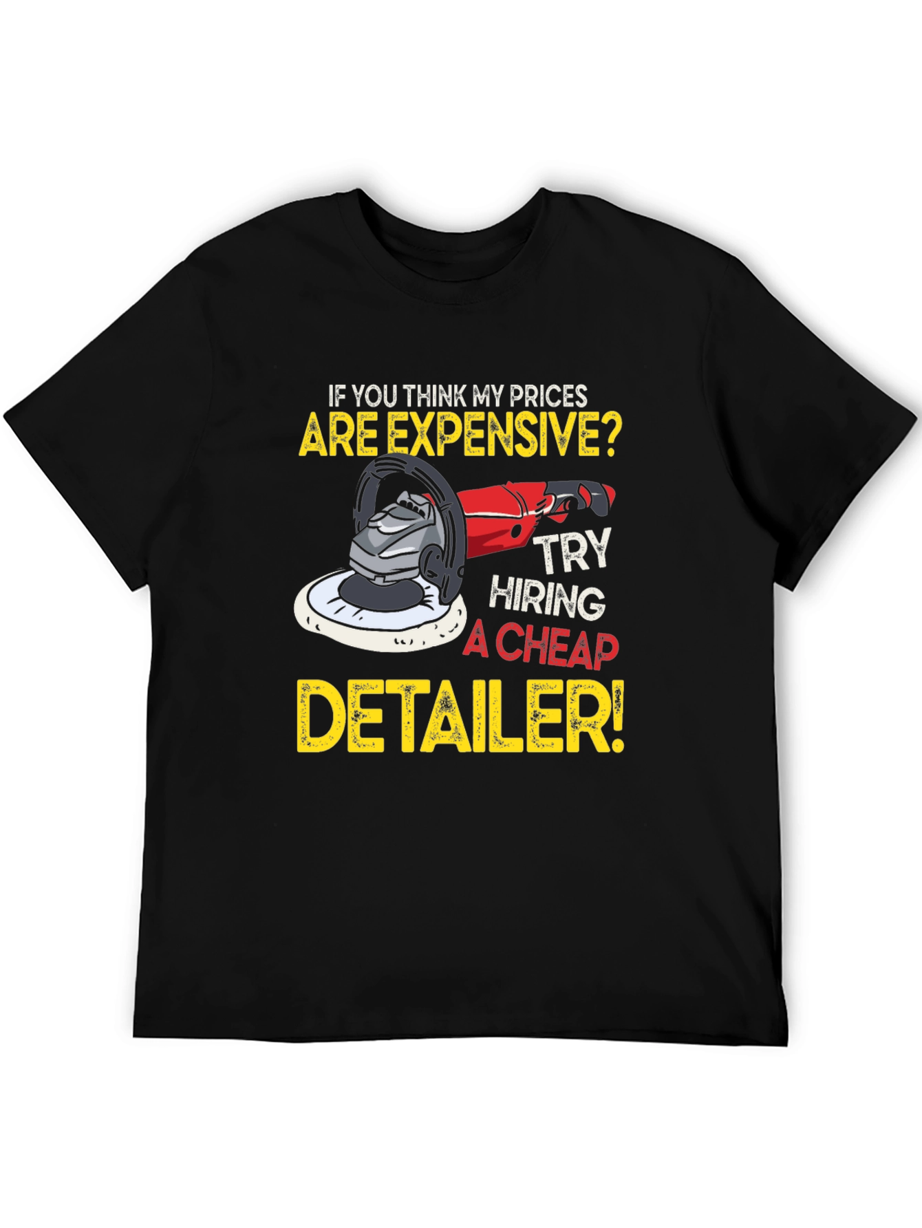 Expensive Detailer T-Shirt