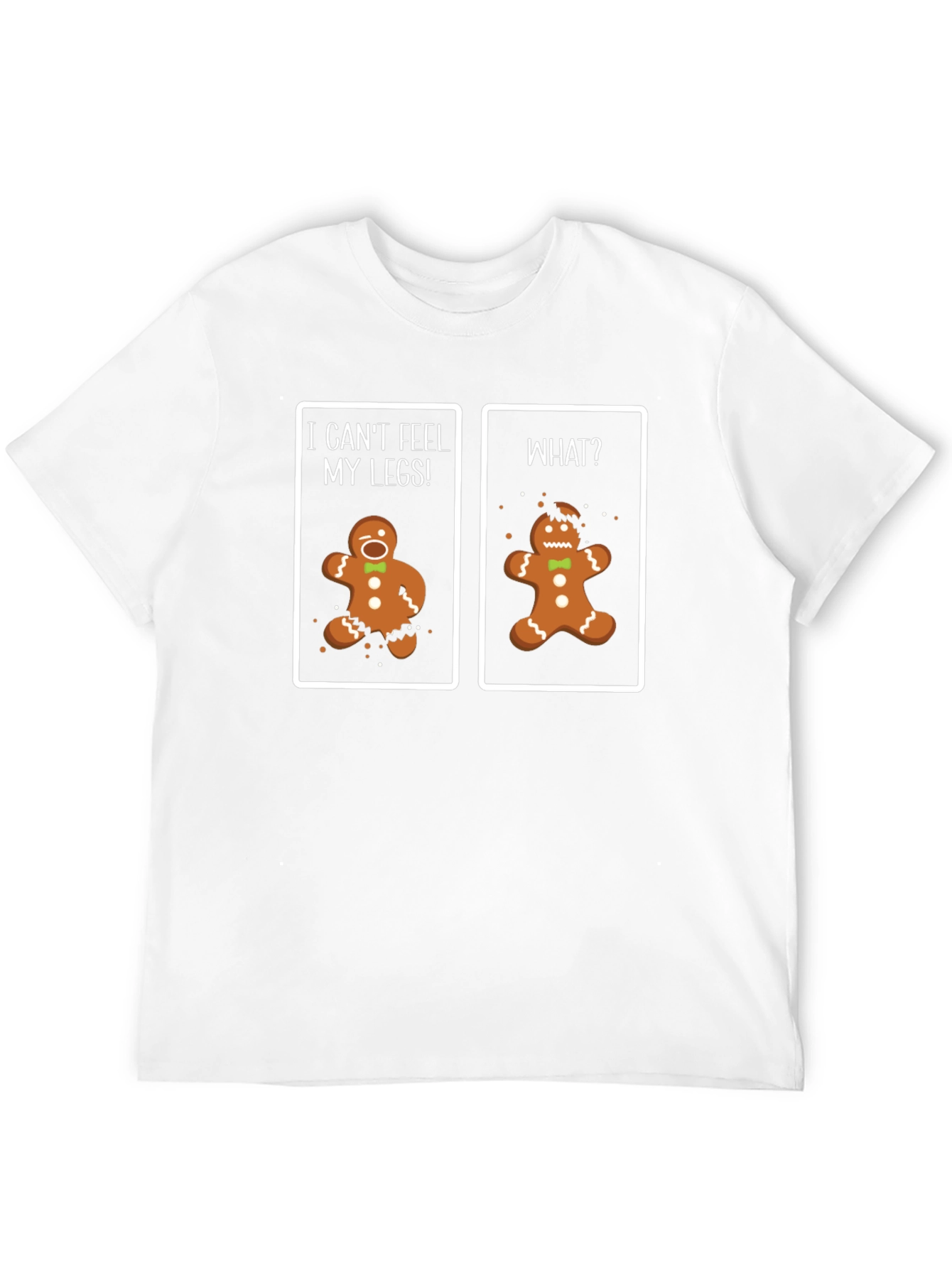 Funny Gingerbread Man T-Shirt - Cant Feel My Legs!