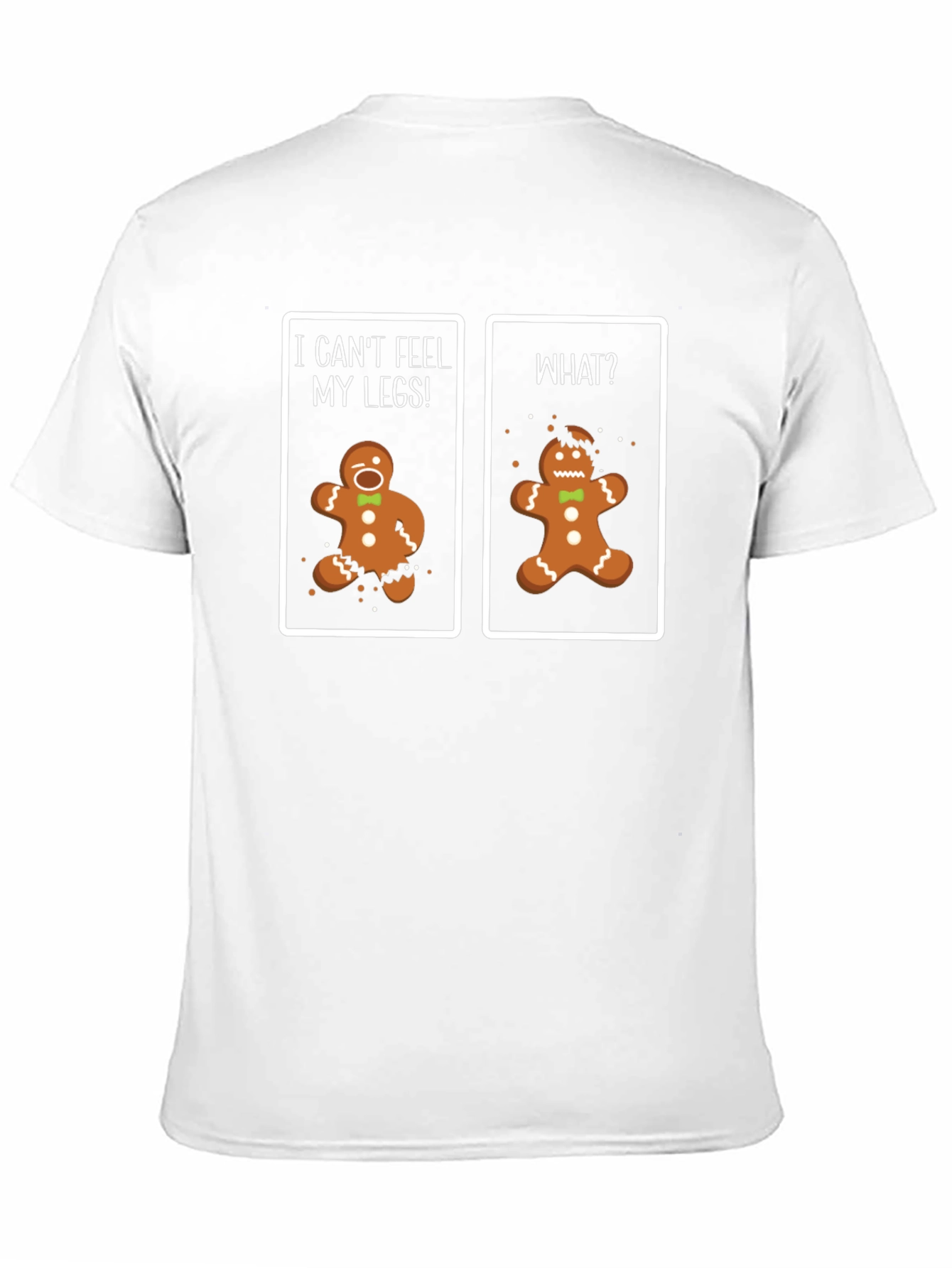 Funny Gingerbread Man T-Shirt - Cant Feel My Legs!