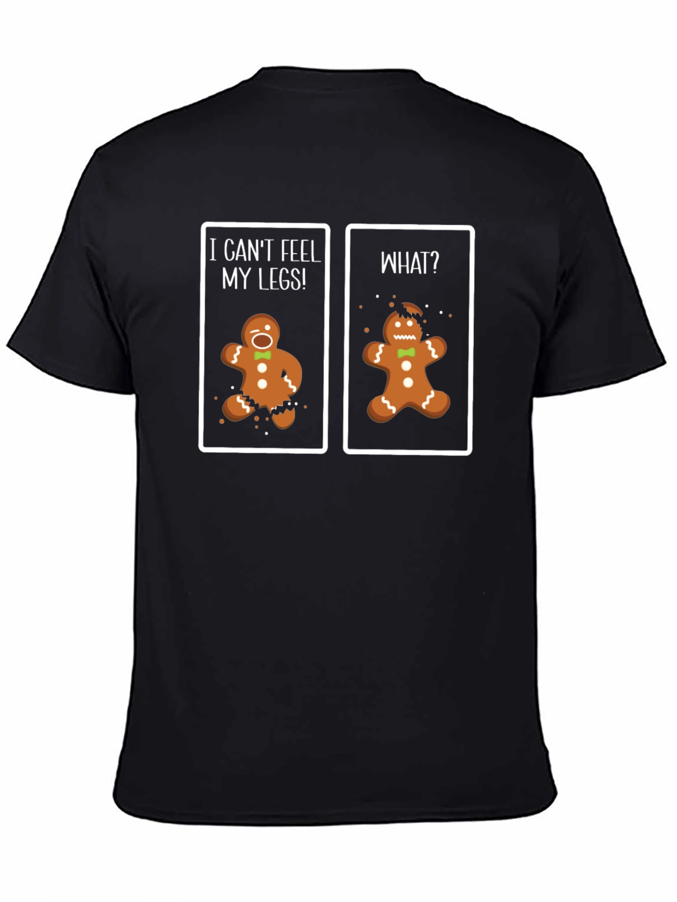 Funny Gingerbread Man T-Shirt - Cant Feel My Legs!