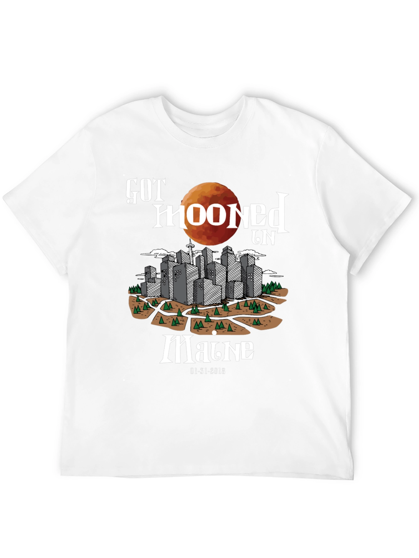 Got Mooned In Maine T-Shirt