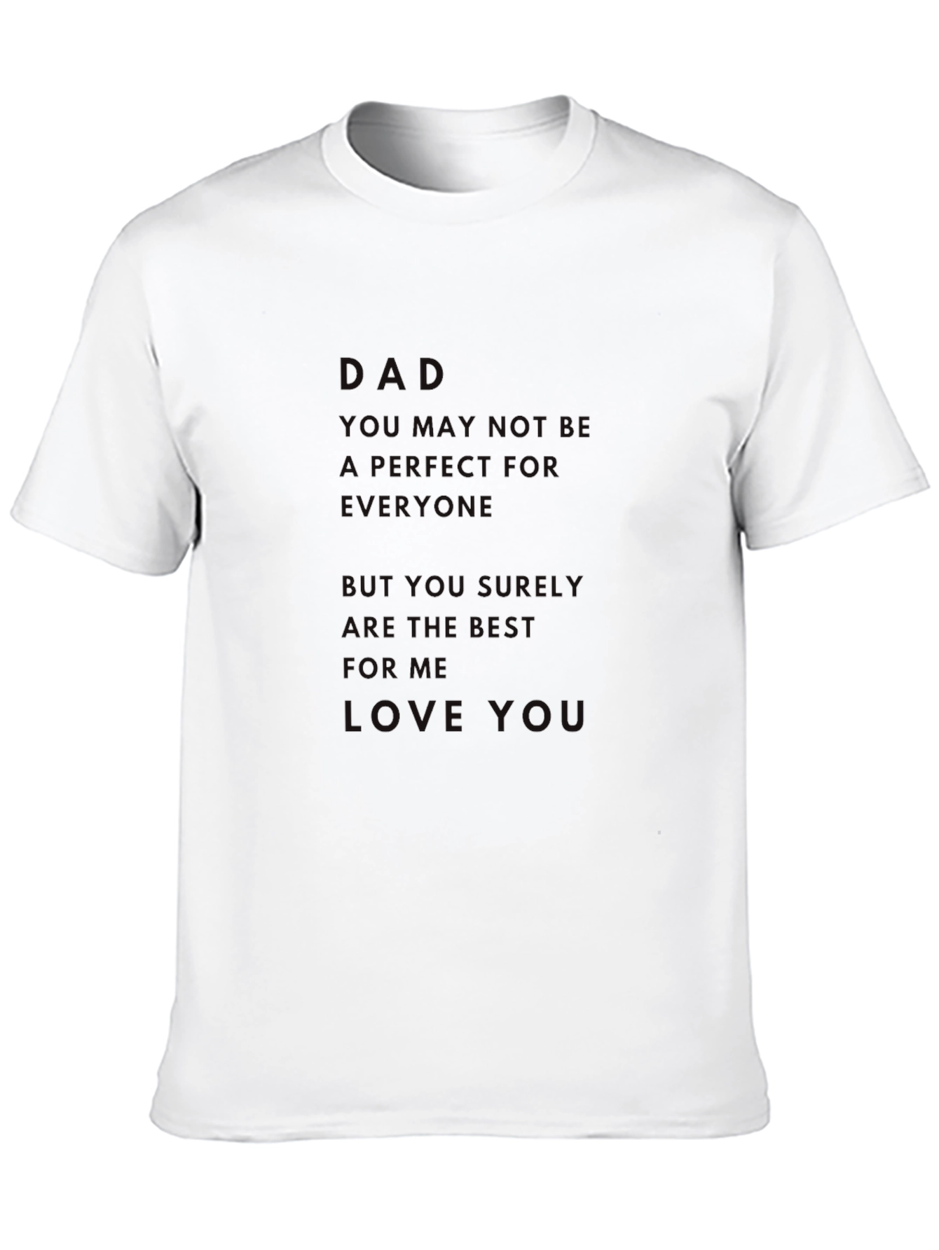 Dad Love You T-Shirt - Soft Cotton Graphic Tee