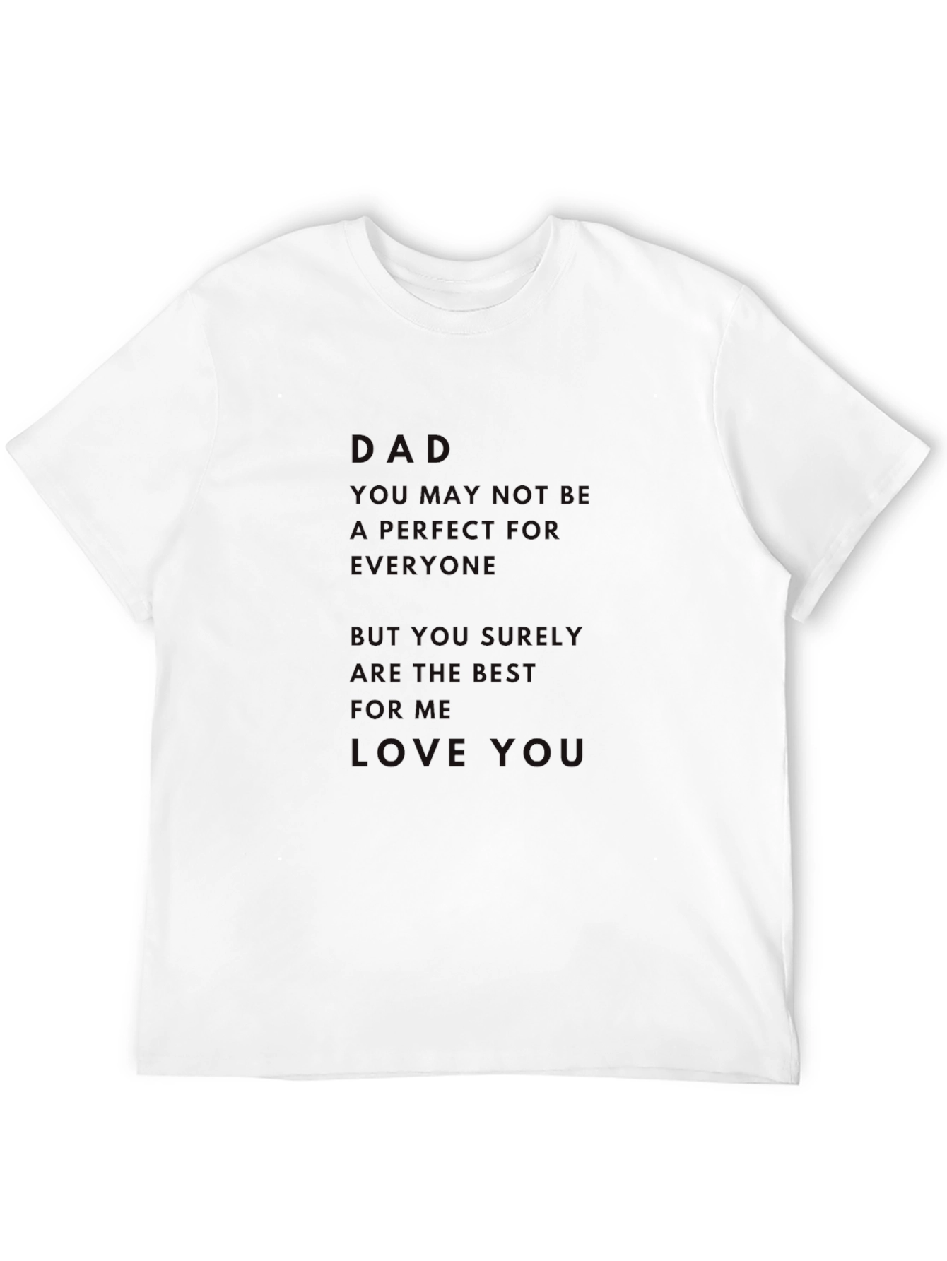 Dad Love You T-Shirt - Soft Cotton Graphic Tee