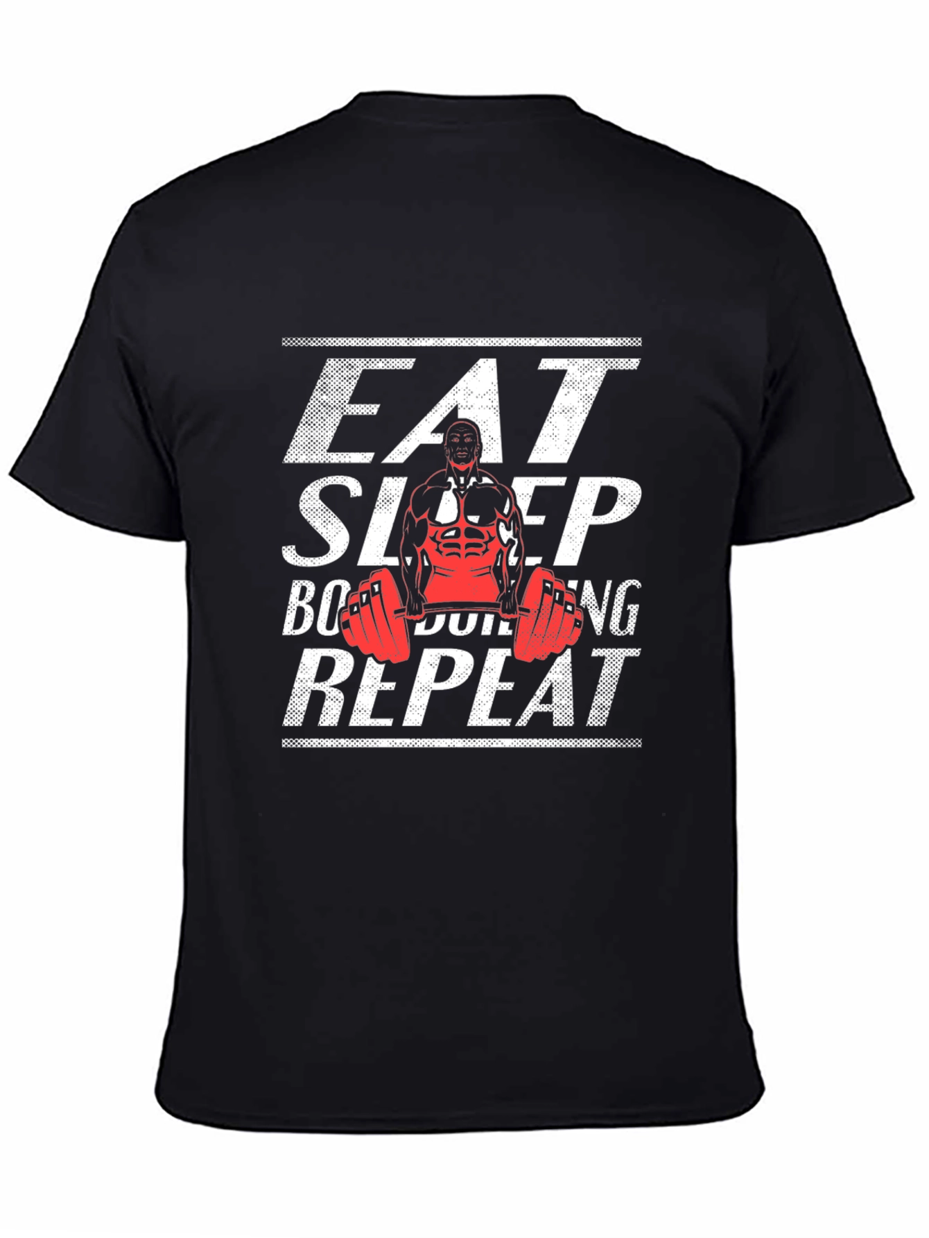 Eat Sleep Bodybuilding Repeat T-Shirt - Gym Fitness Apparel