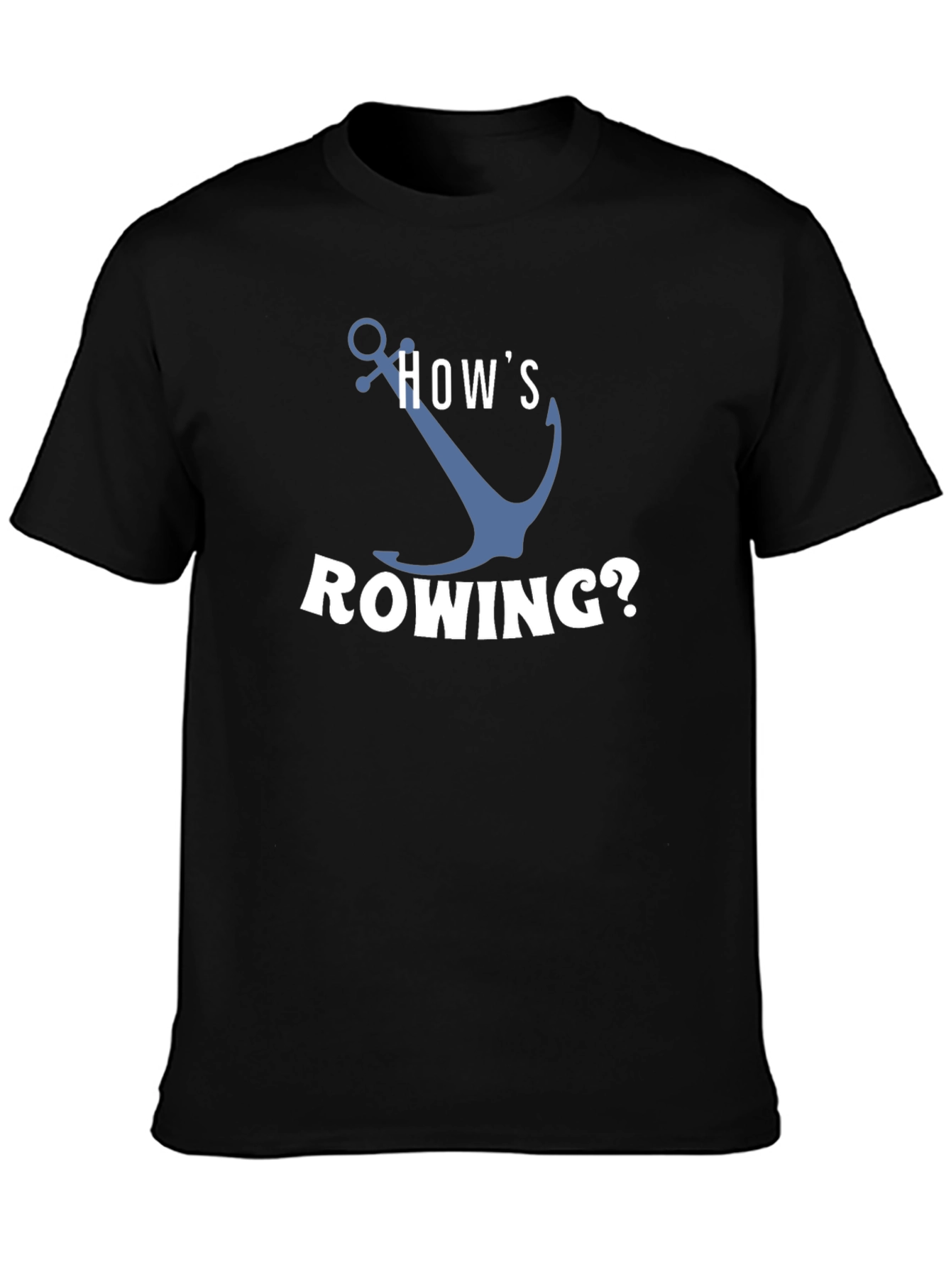 Hows Rowing? Black Graphic T-Shirt