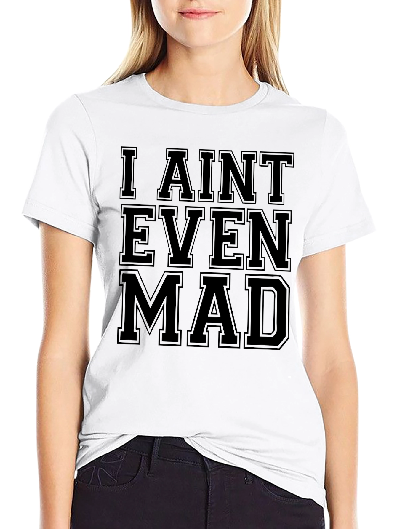 I Aint Even Mad Graphic Tee - Unisex