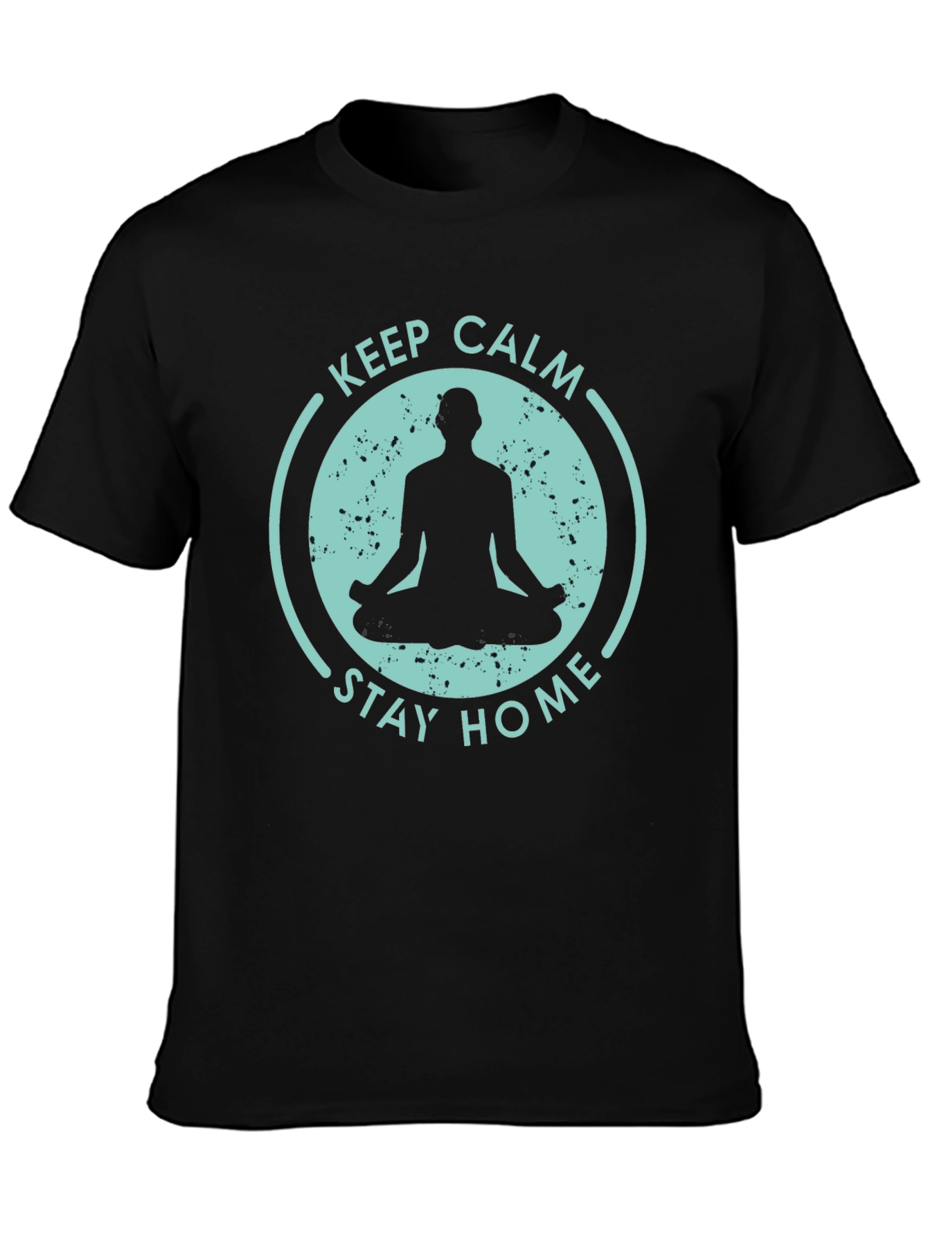 Keep Calm Stay Home T-Shirt - Yoga Meditation Tee