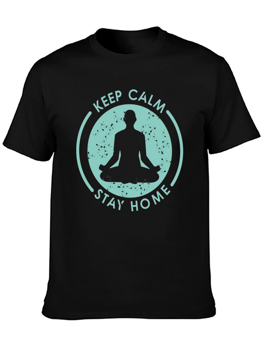 Keep Calm Stay Home T-Shirt - Yoga Meditation Tee
