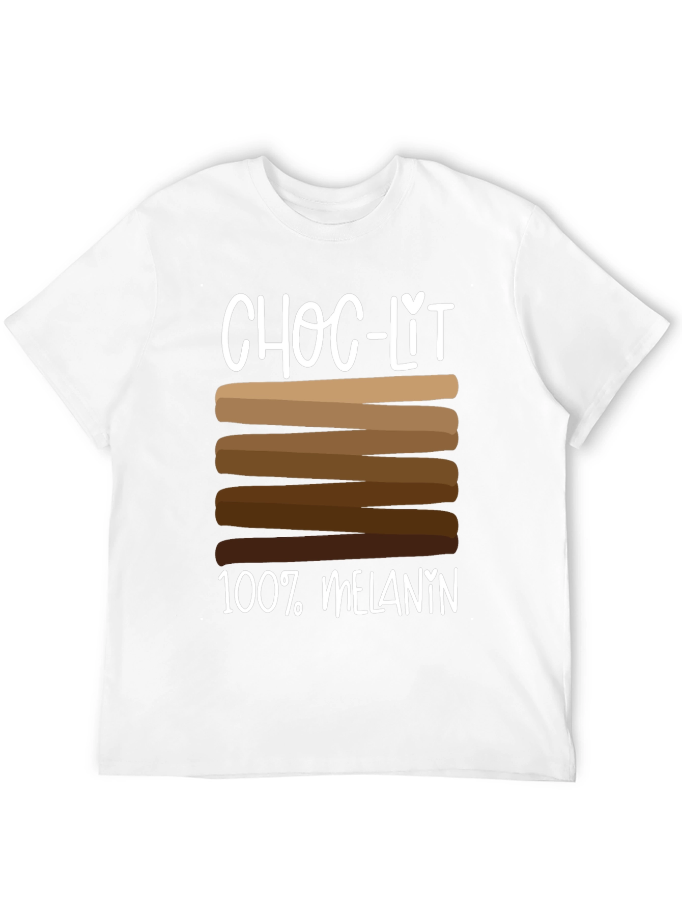 Choc-Lit 100% Melanin T-Shirt