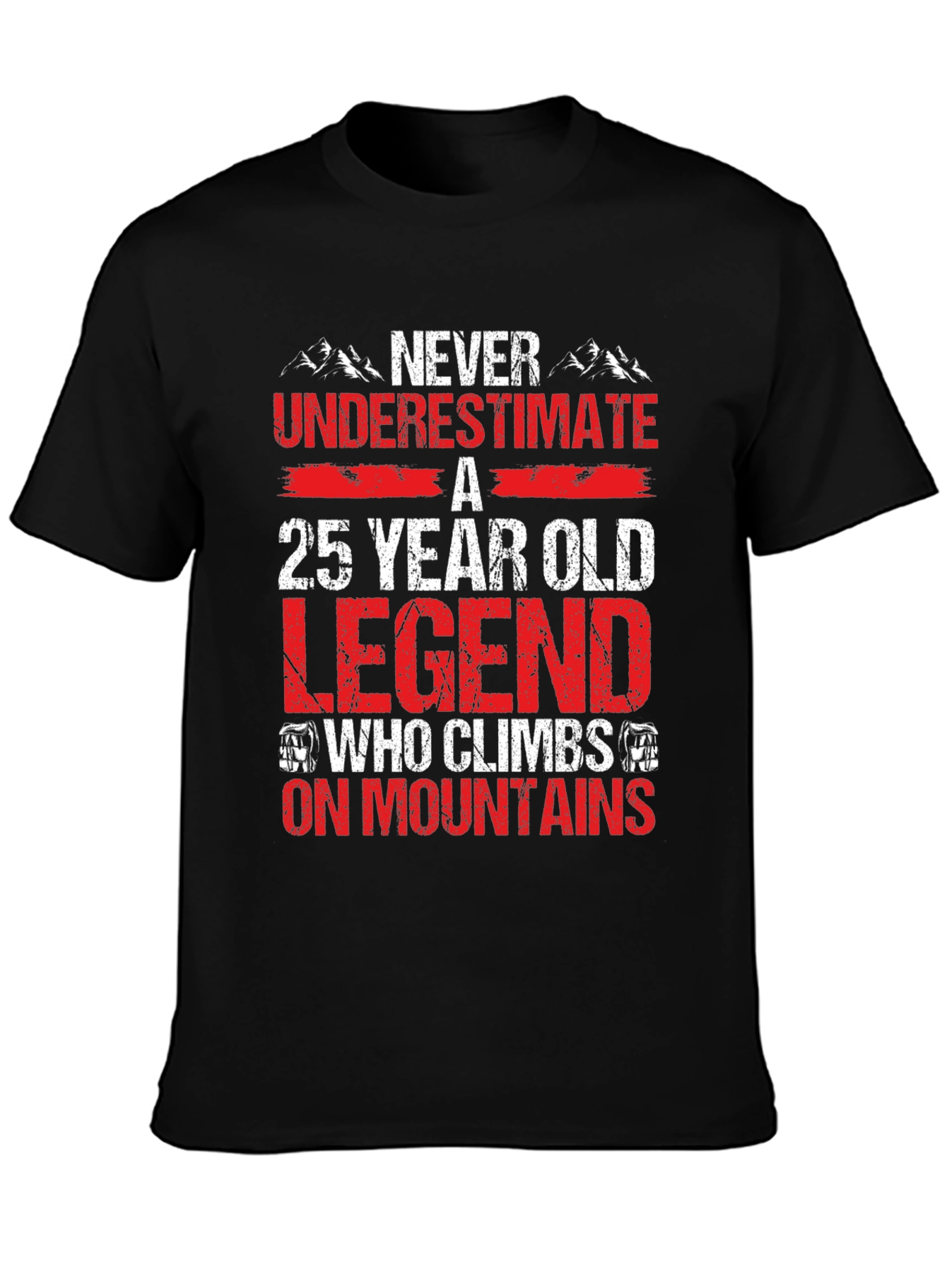 25 Year Old Legend Mountain Climber T-Shirt