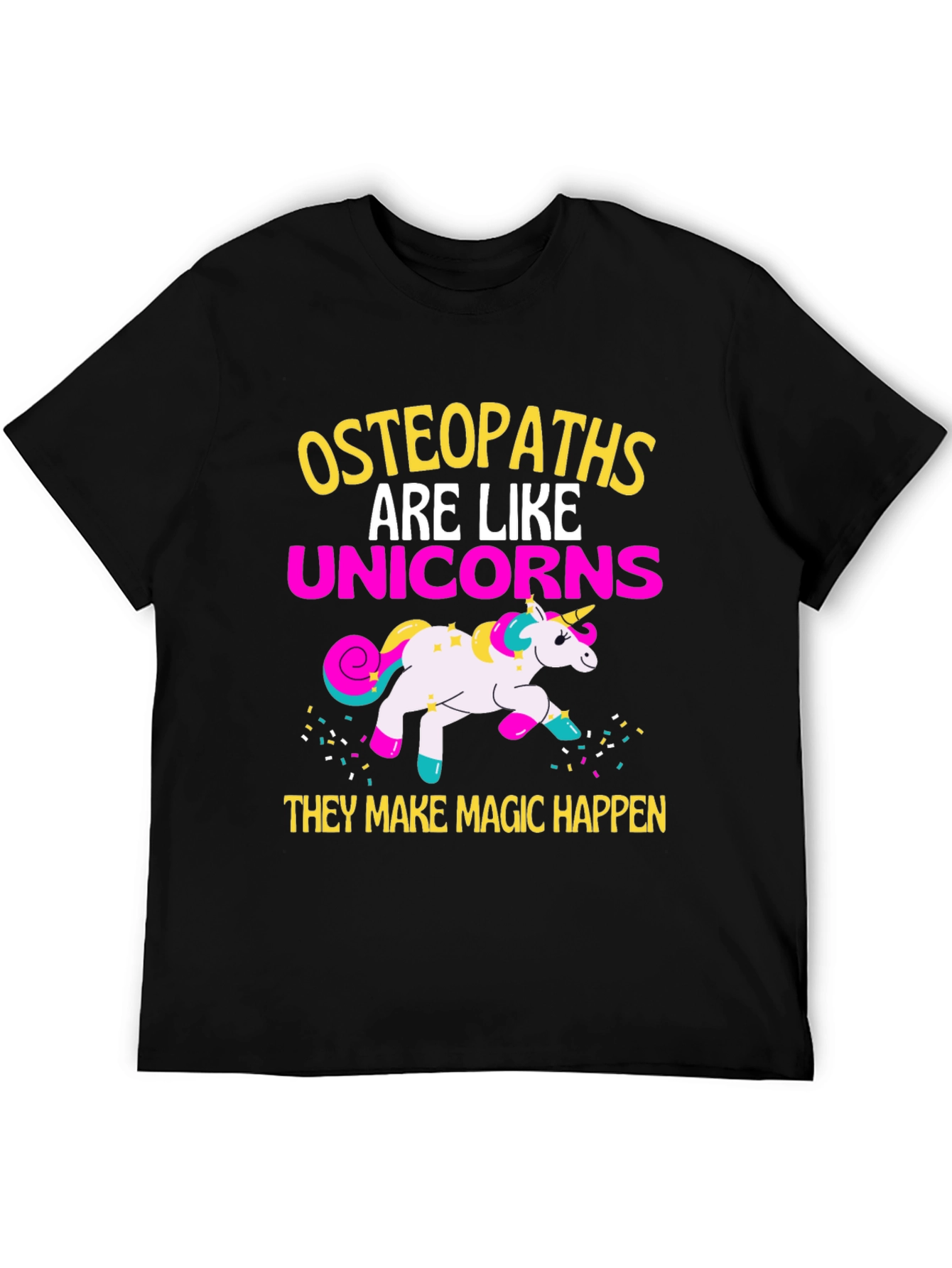 Osteopaths Are Like Unicorns T-Shirt