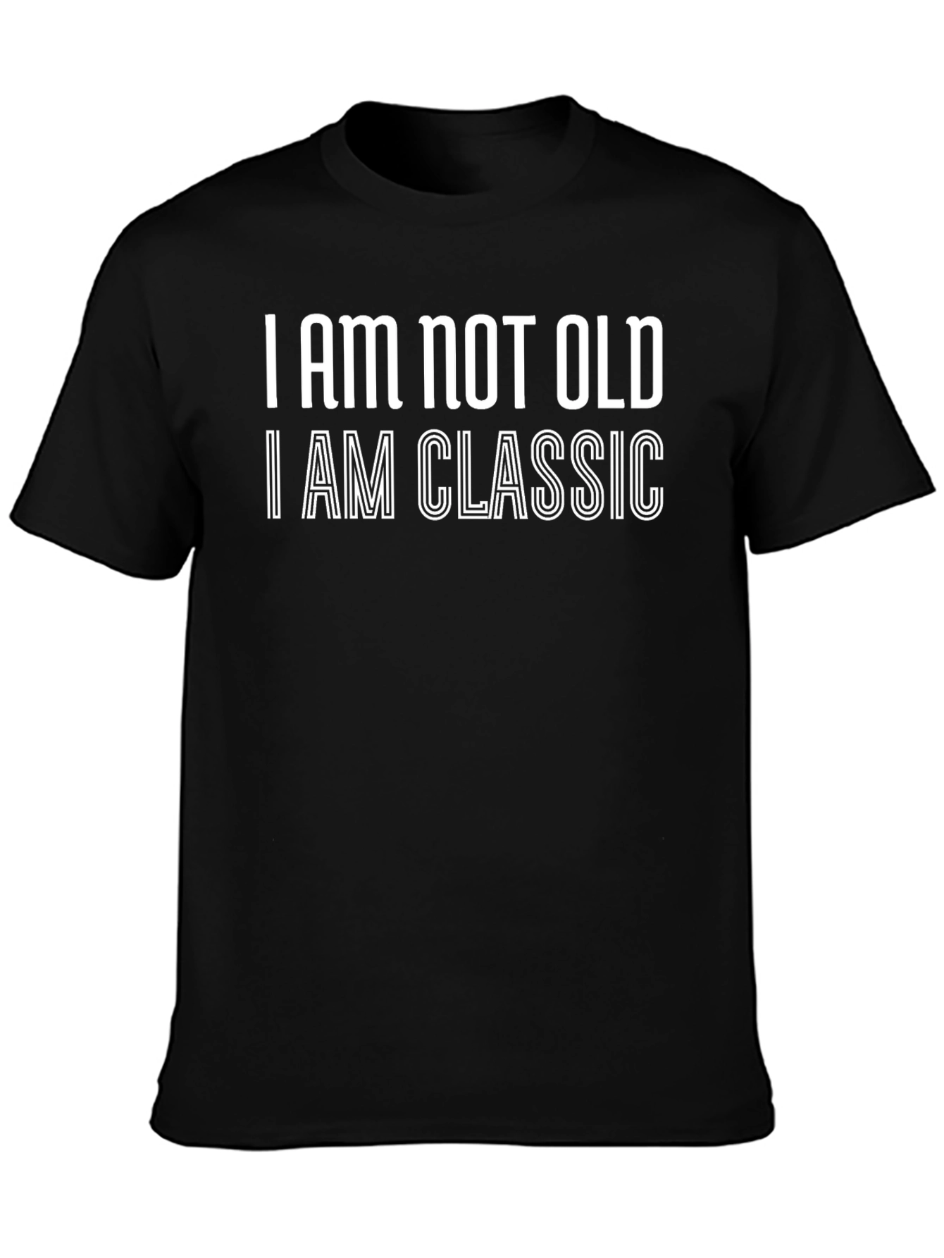 I Am Not Old I Am Classic T-Shirt