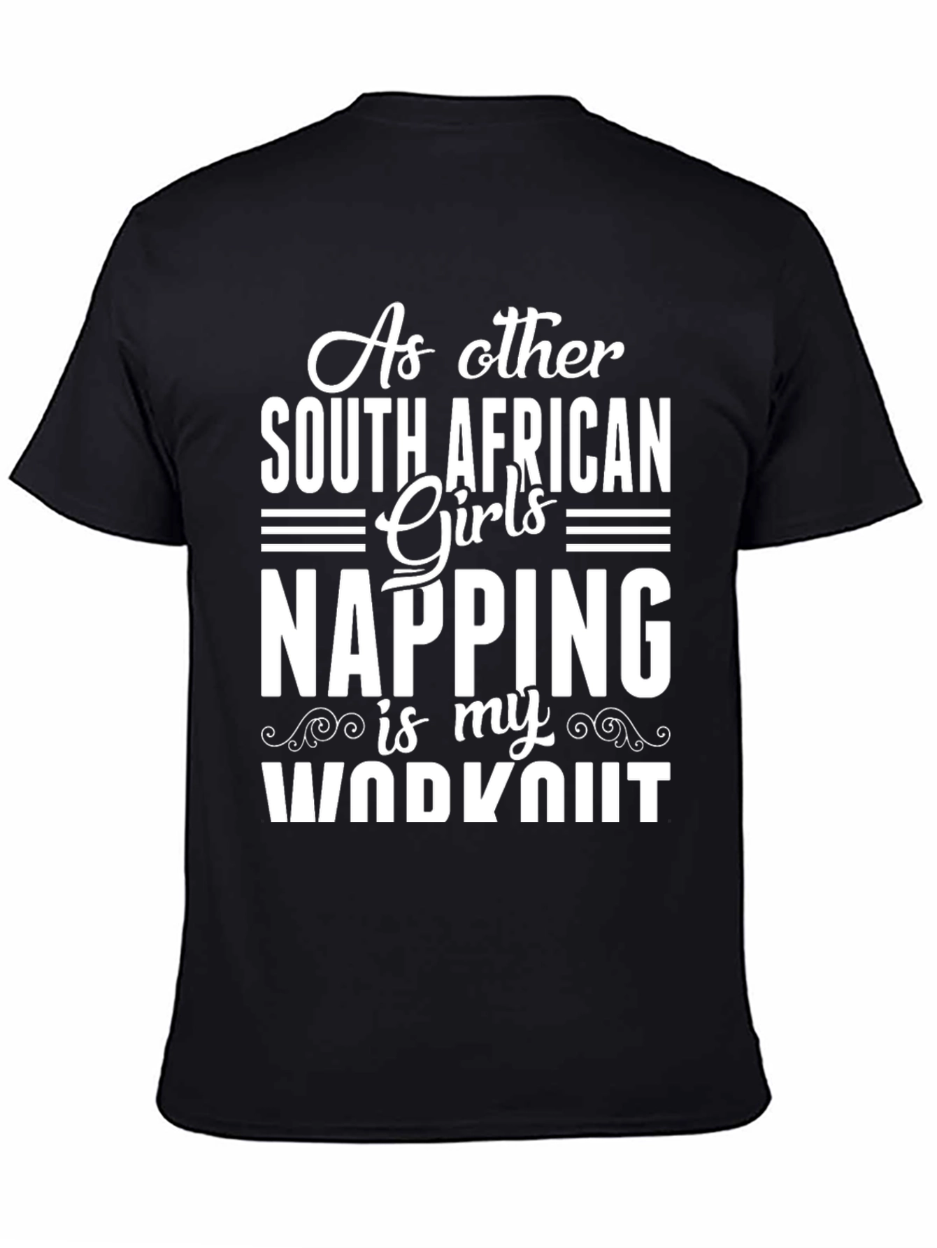 Funny Napping Workout T-Shirt - South African Girls