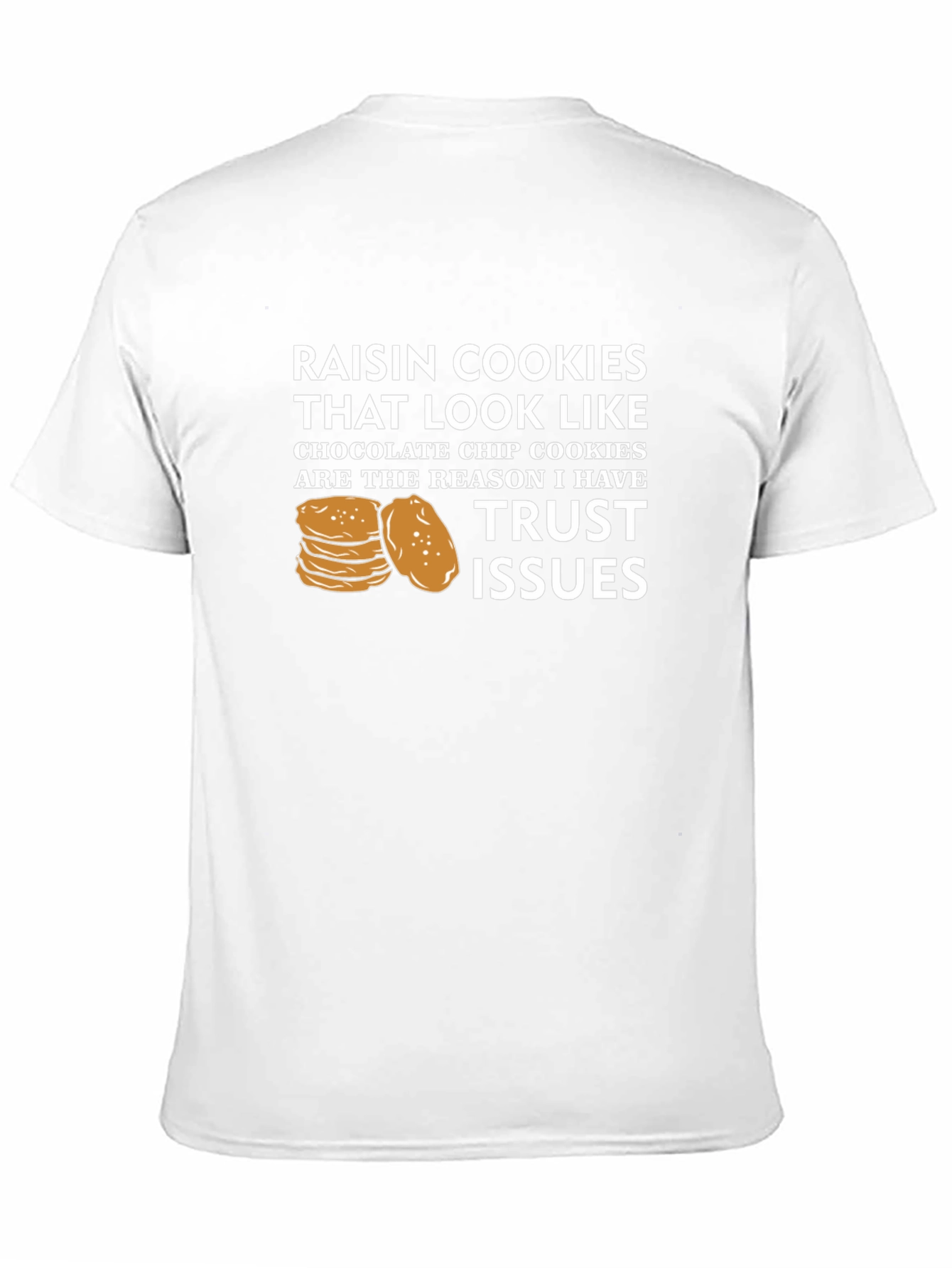 Raisin Cookie Trust Issues Graphic Tee