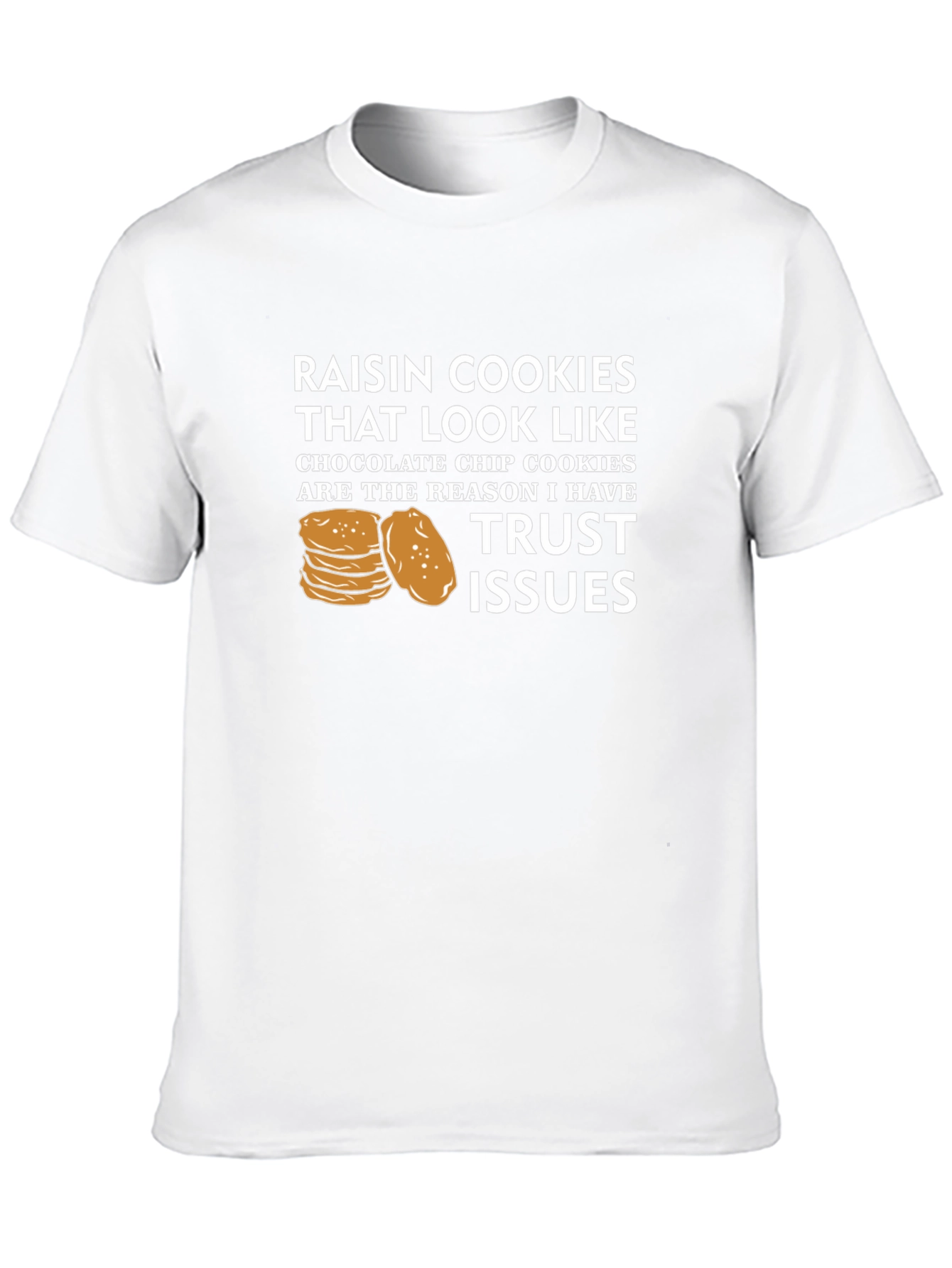 Raisin Cookie Trust Issues Graphic Tee