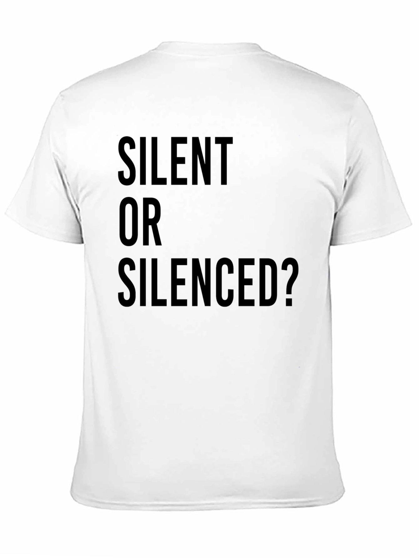 Silent or Silenced? Statement T-Shirt