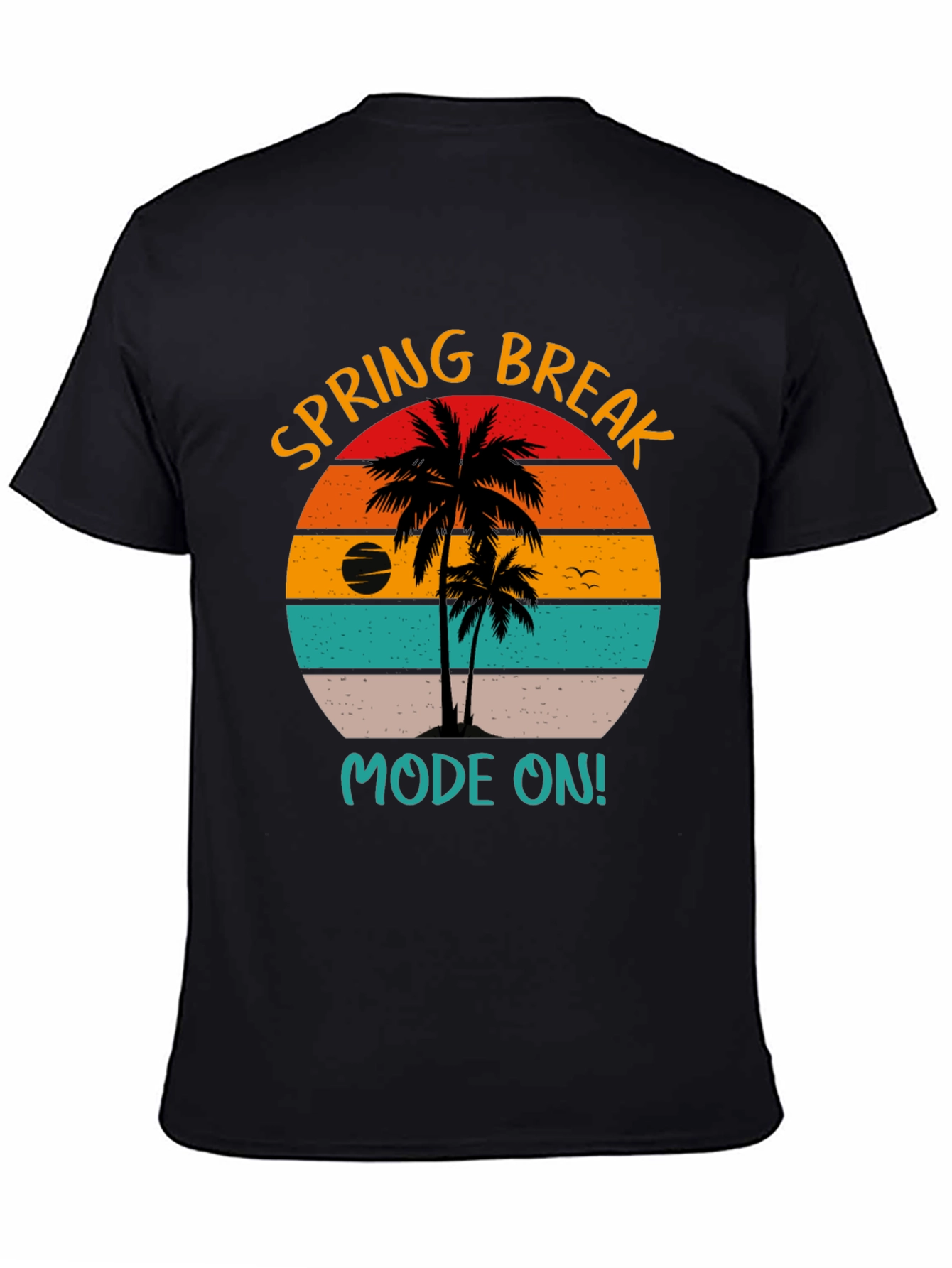 Spring Break Mode On T-Shirt