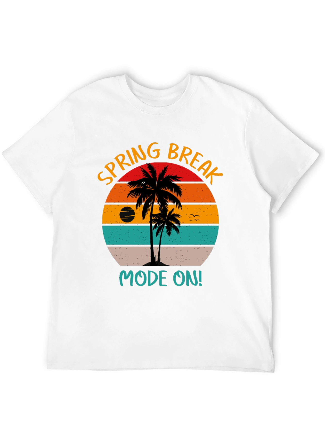 Spring Break Mode On T-Shirt