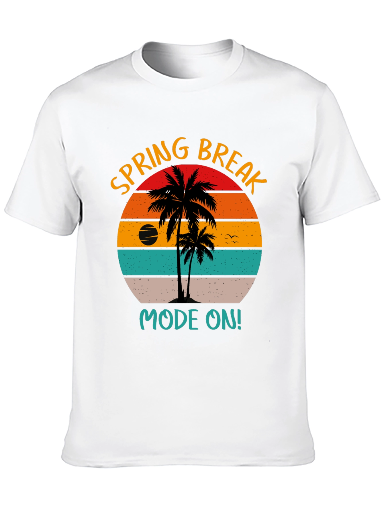 Spring Break Mode On T-Shirt