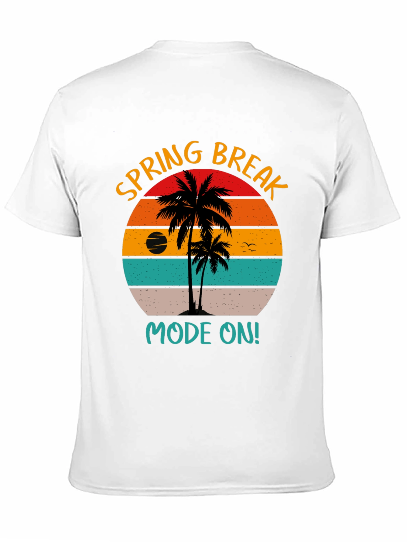 Spring Break Mode On T-Shirt