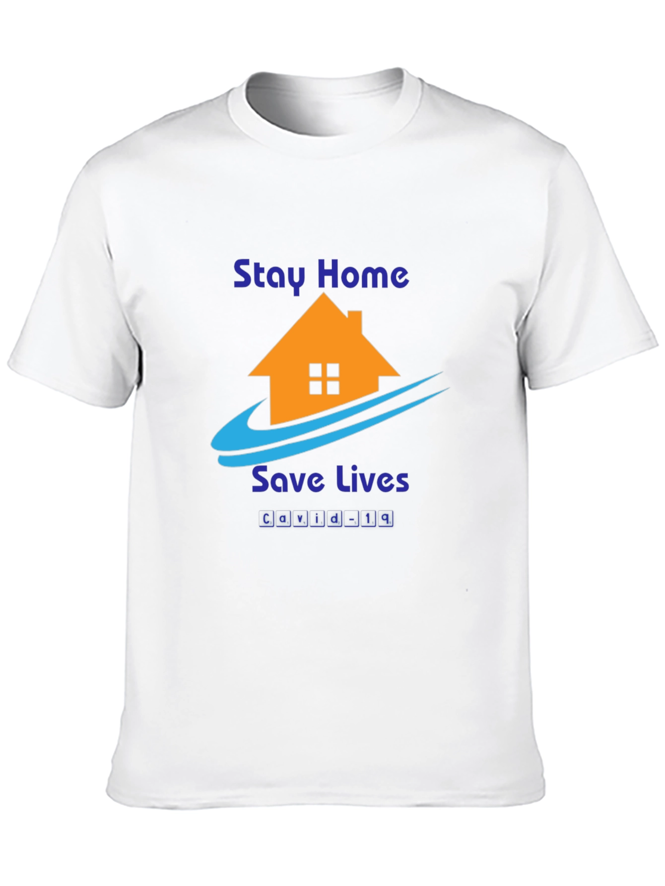 Stay Home Save Lives T-Shirt