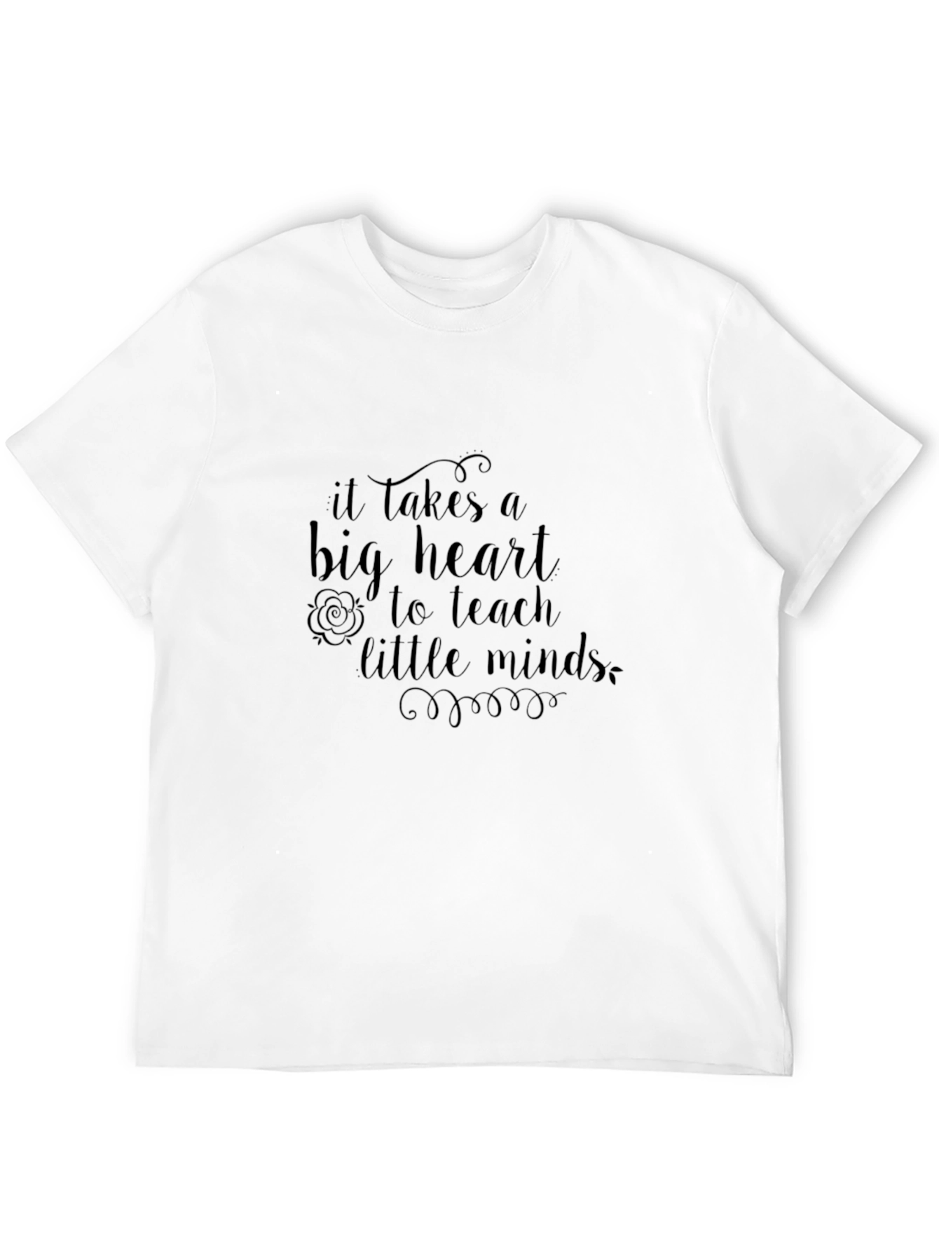 Teacher Appreciation T-Shirt: Big Heart Little Minds