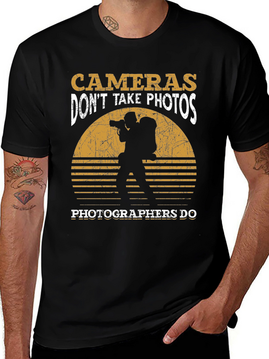 Photographer T-Shirt: Cameras Dont Take Photos Graphic Tee