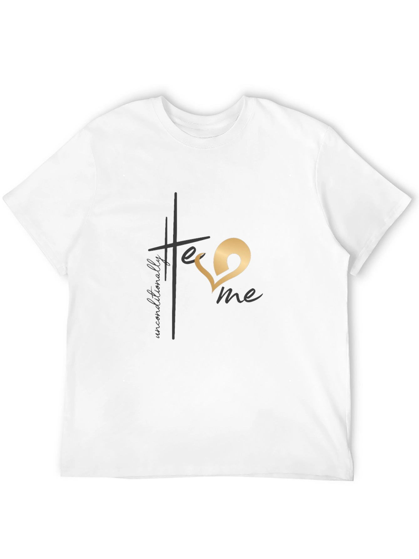 Unconditionally Love Me T-Shirt