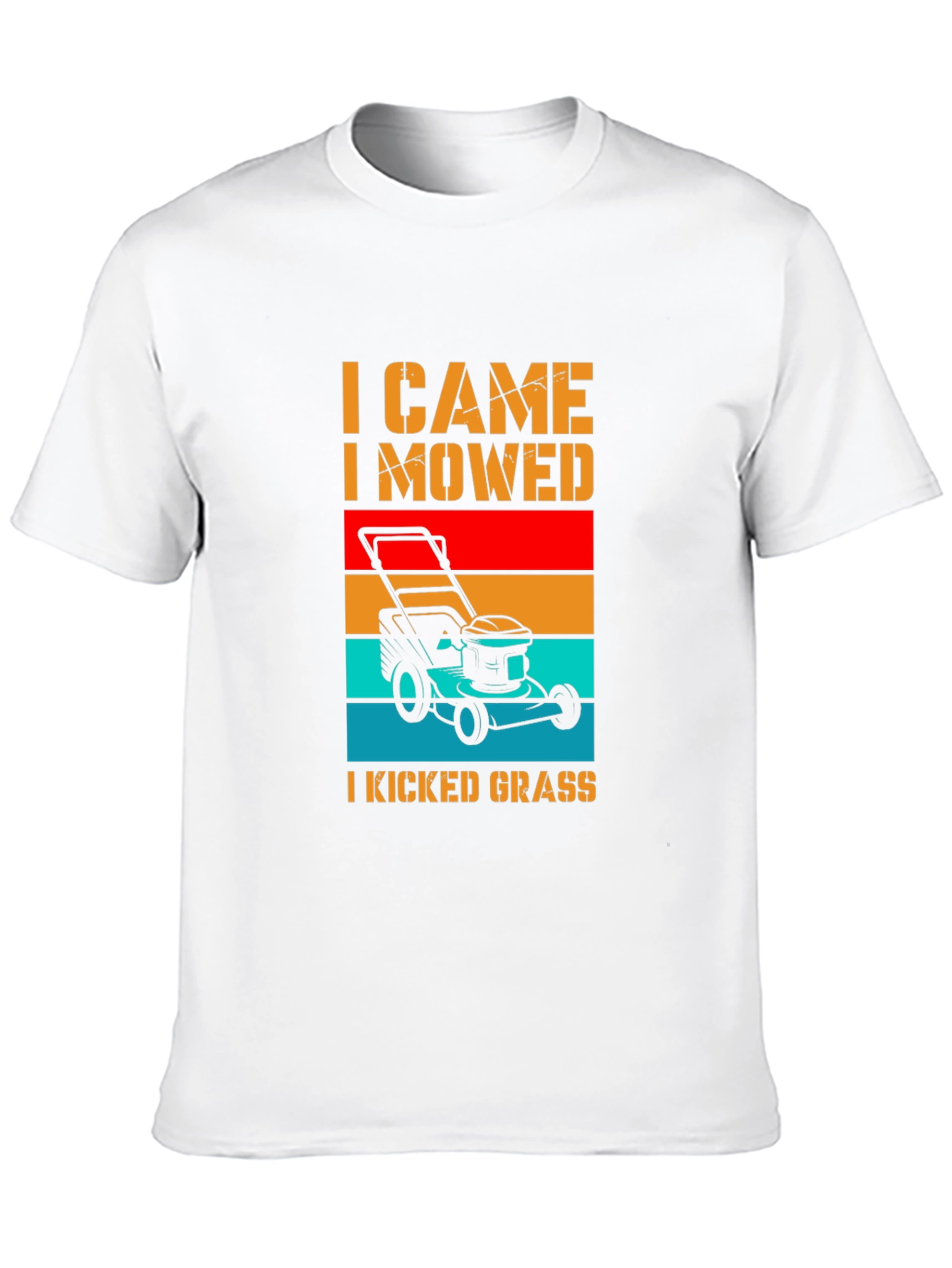 I Came I Mowed I Kicked Grass T-Shirt