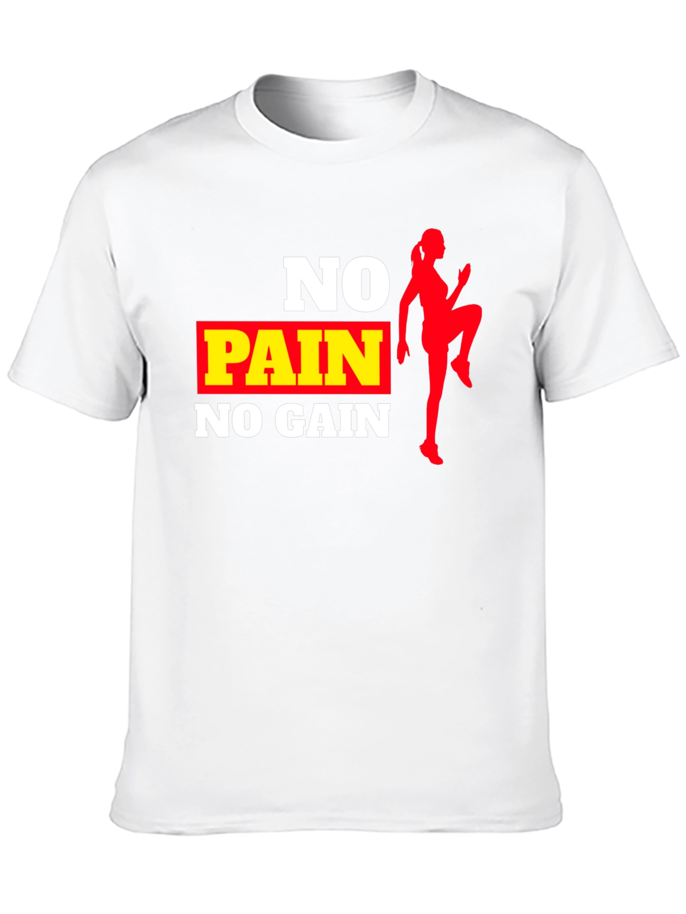 No Pain No Gain Workout T-Shirt