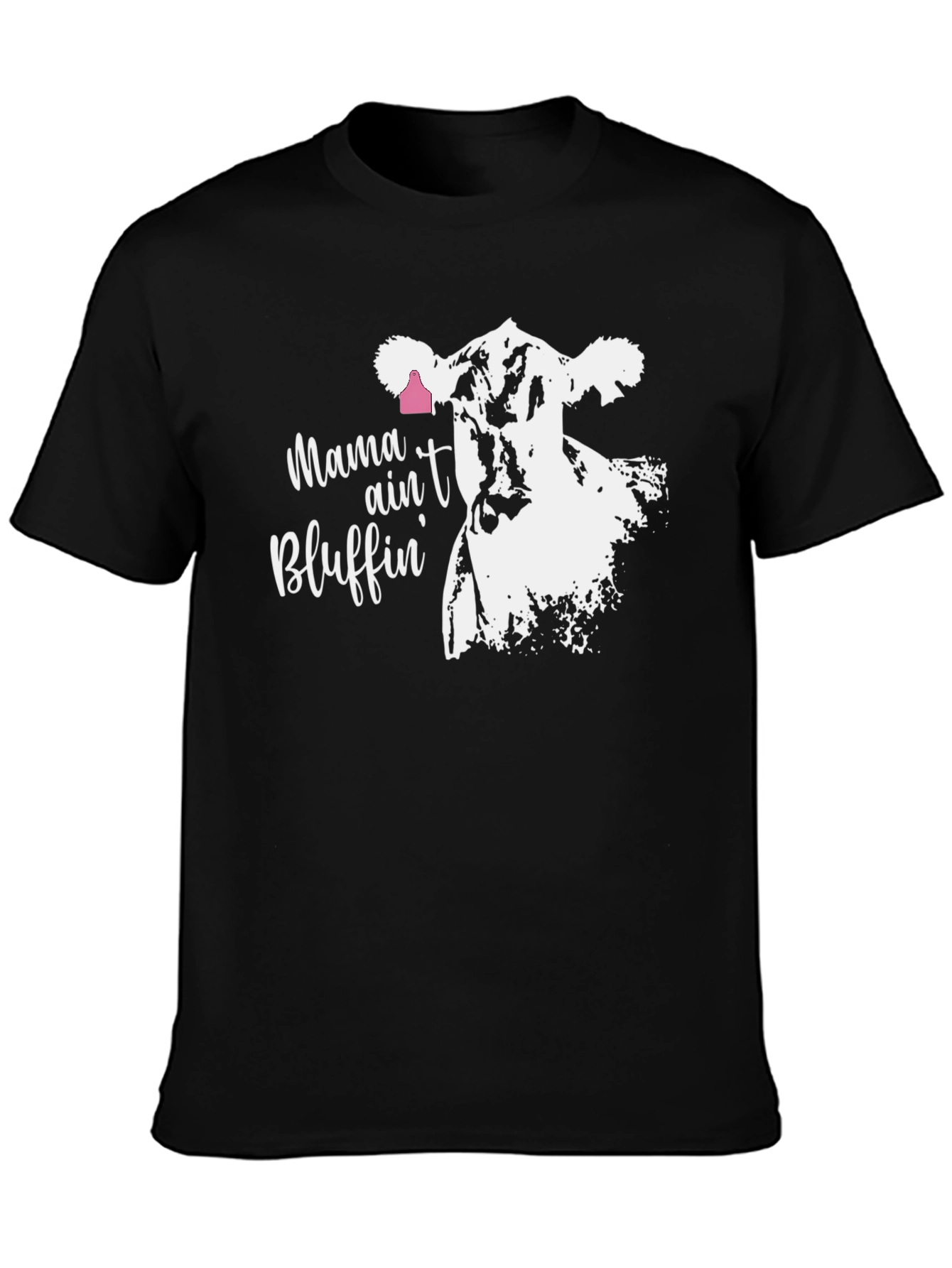Mama Aint Bluffin Cow Graphic T-Shirt
