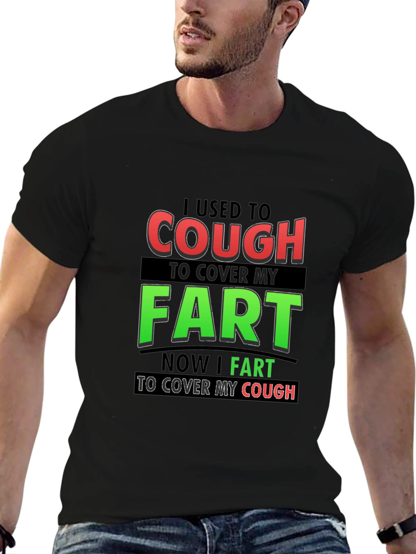 Cough to Fart Graphic T-Shirt