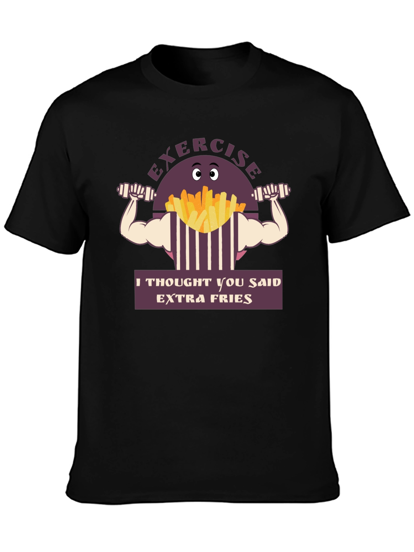 Exercise Extra Fries Graphic T-Shirt
