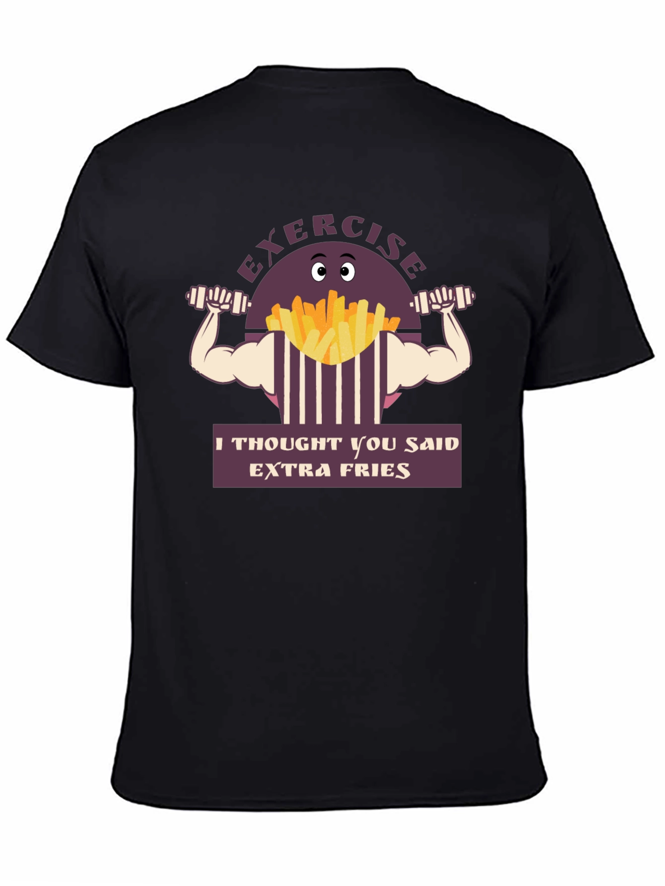 Exercise Extra Fries Graphic T-Shirt