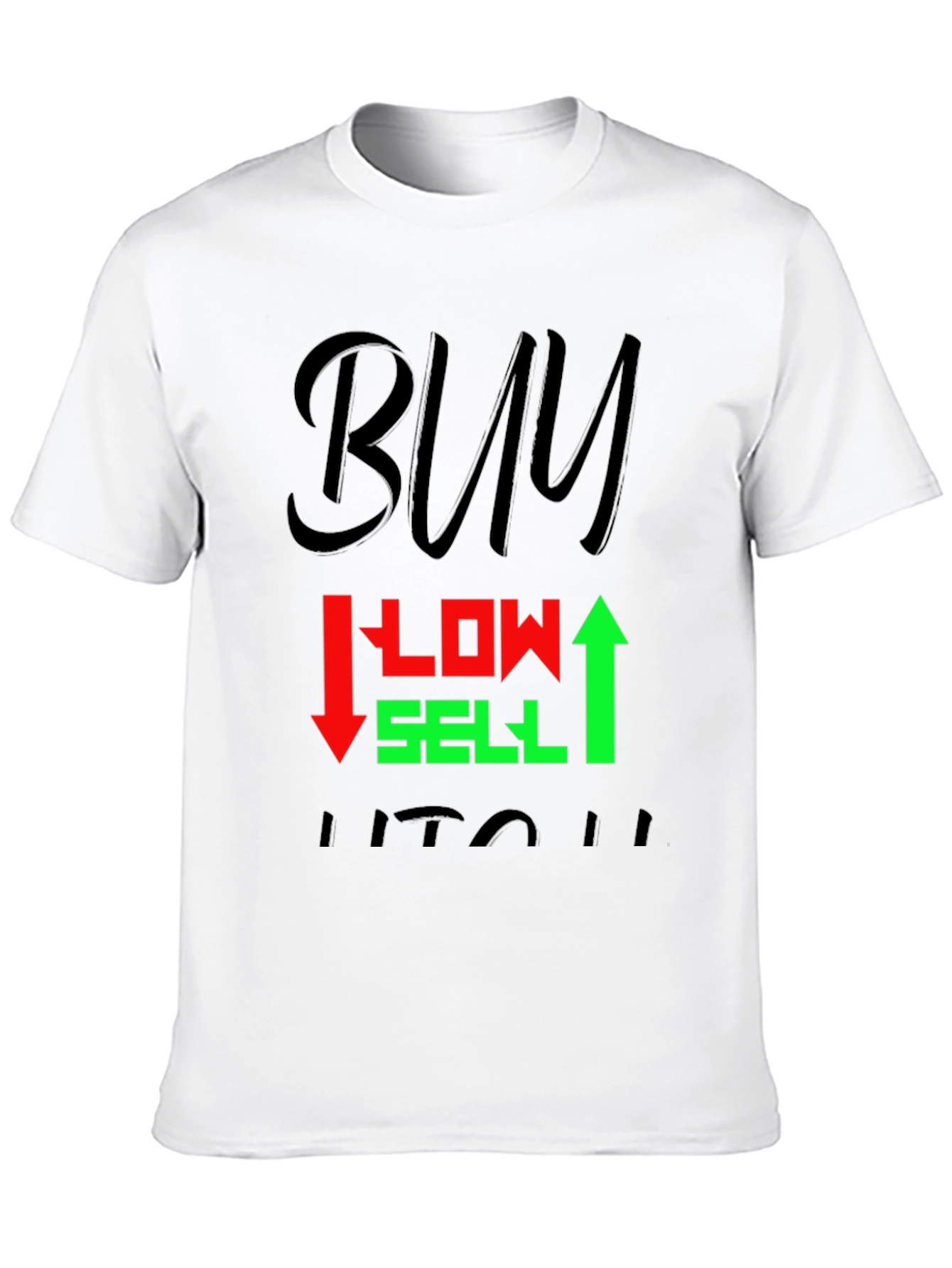 Buy Low Sell High Graphic T-Shirt