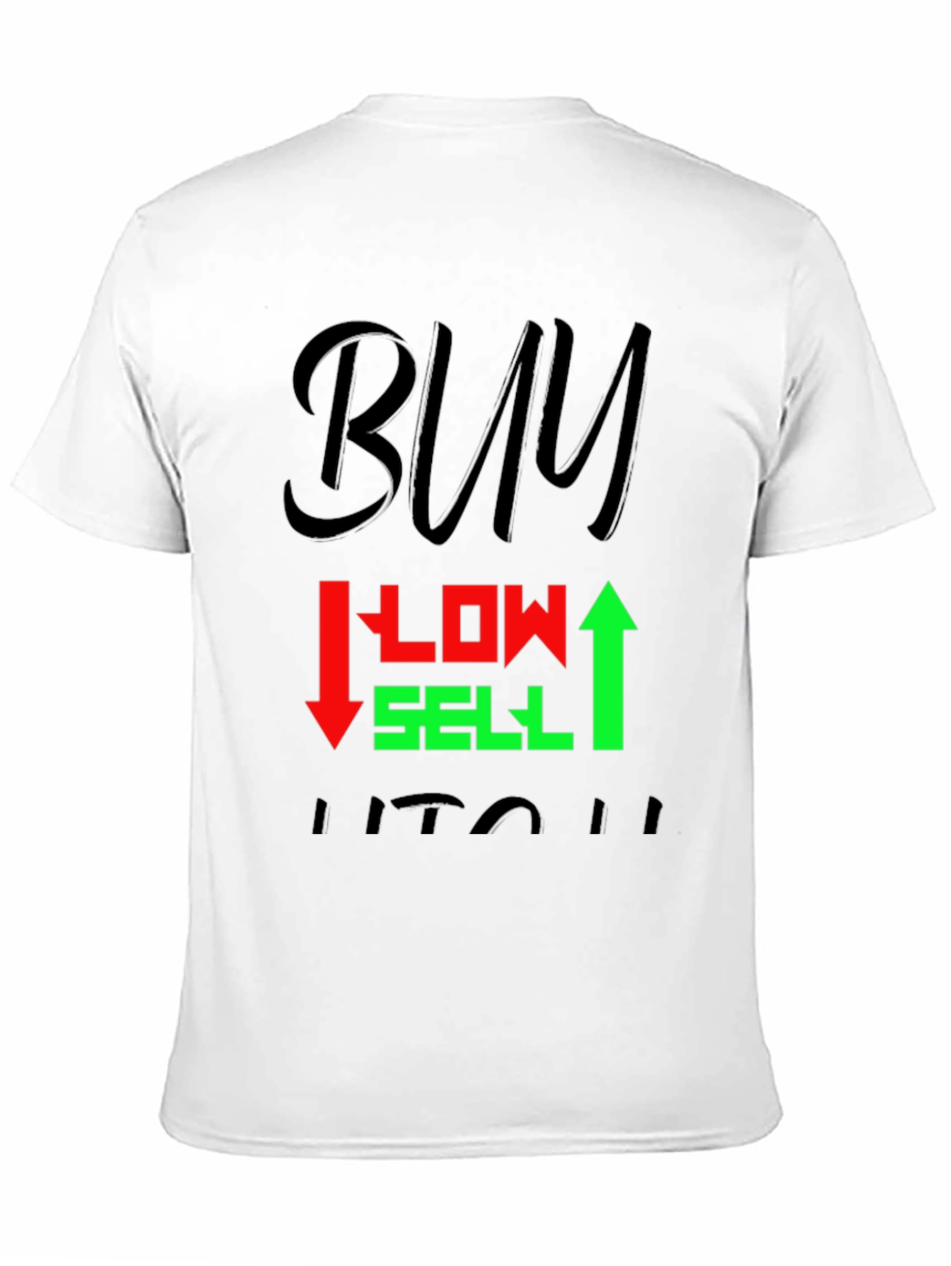 Buy Low Sell High Graphic T-Shirt
