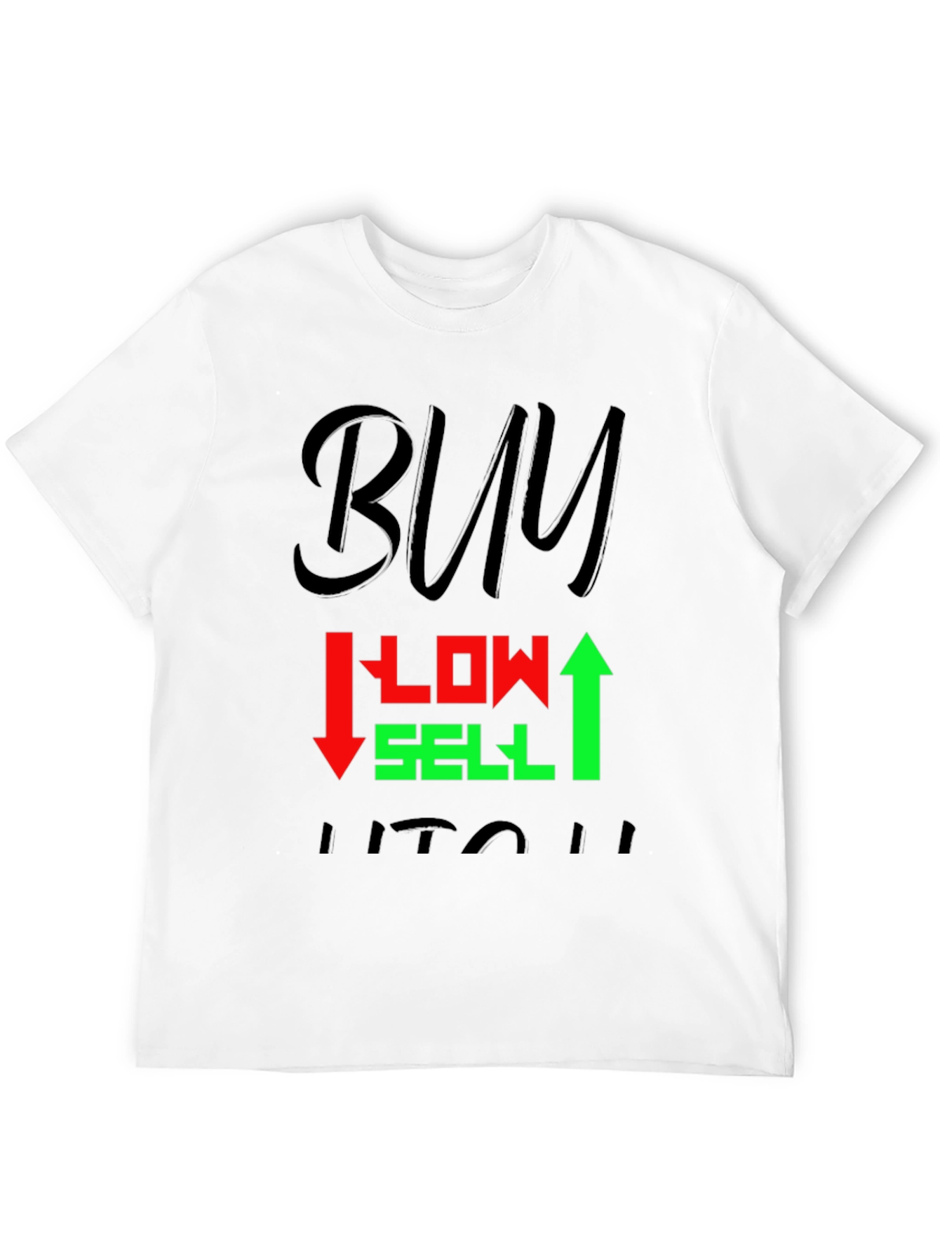 Buy Low Sell High Graphic T-Shirt