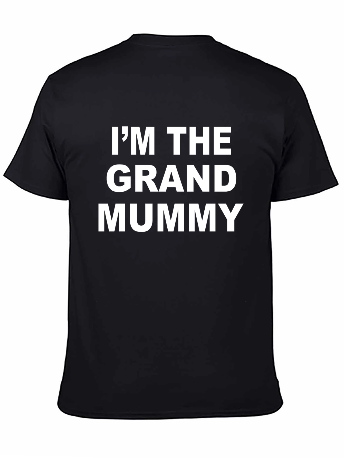 Im the Grand Mummy - Funny Graphic T-Shirt