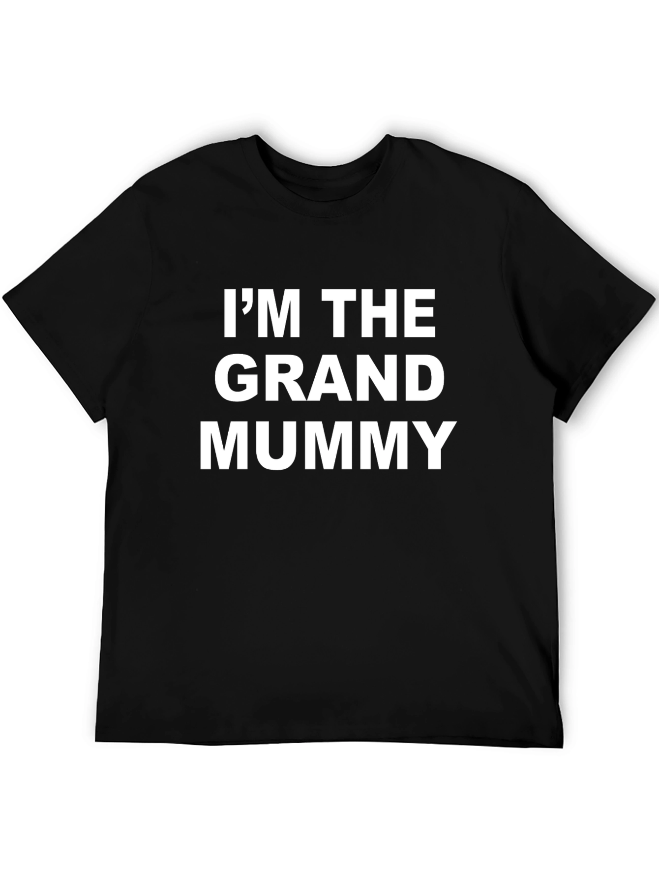 Im the Grand Mummy - Funny Graphic T-Shirt